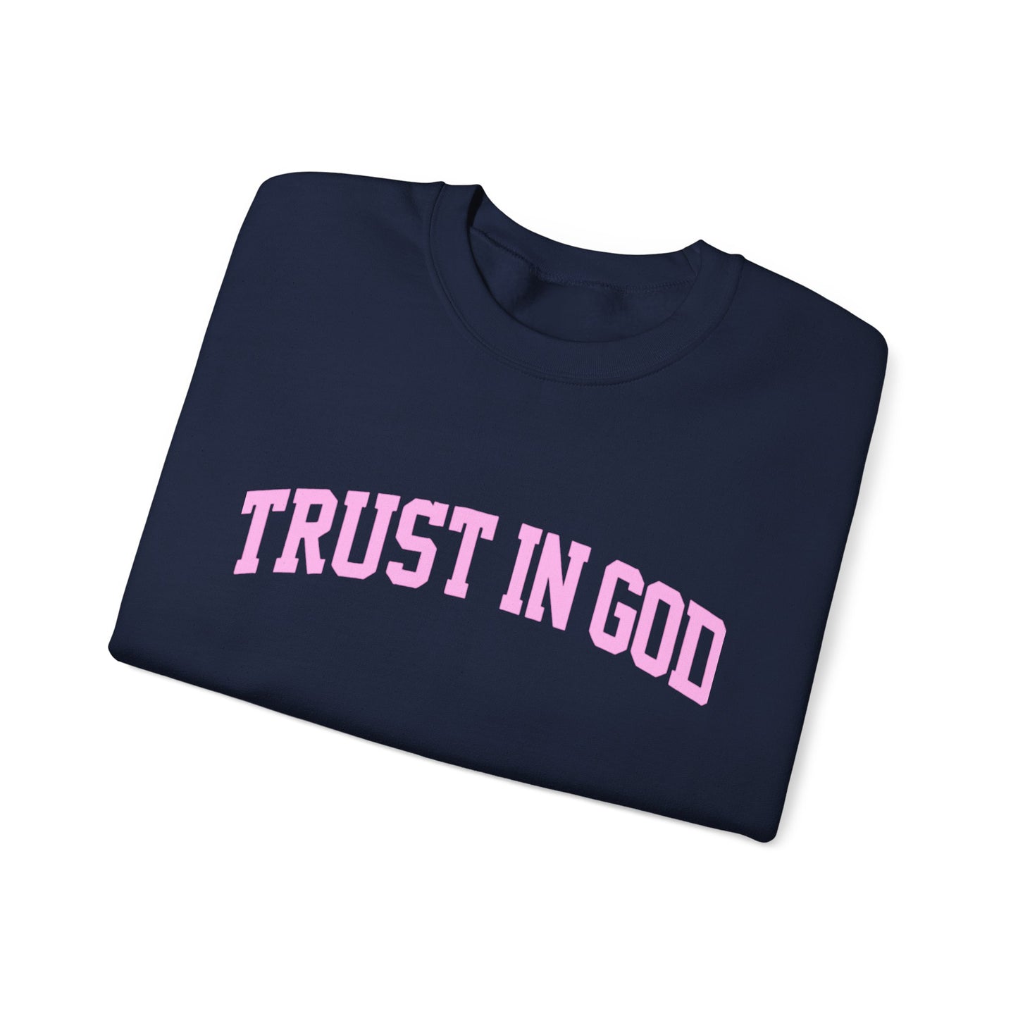 Trust In God Crewneck Sweatshirt — Christian Faith Graphic Pullover