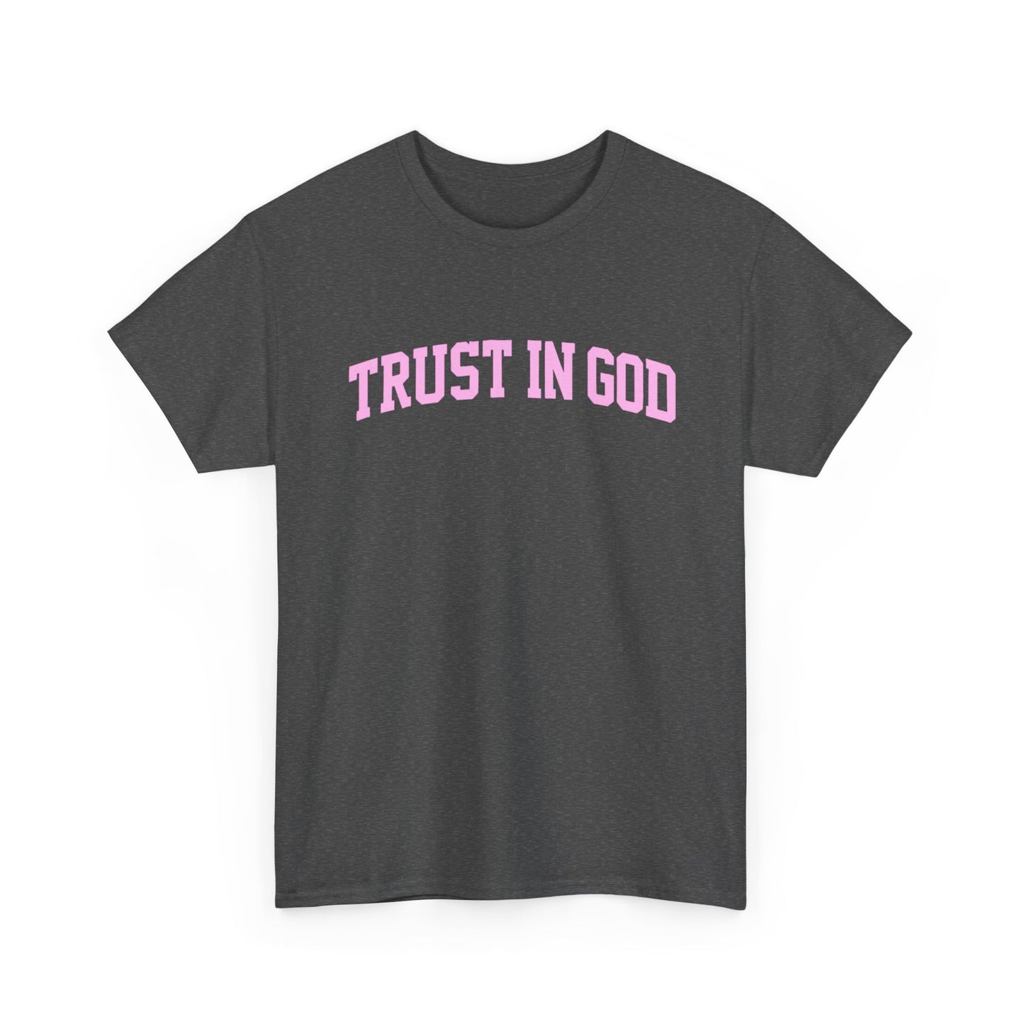 Trust in God Tee — Pink Faith Graphic Shirt