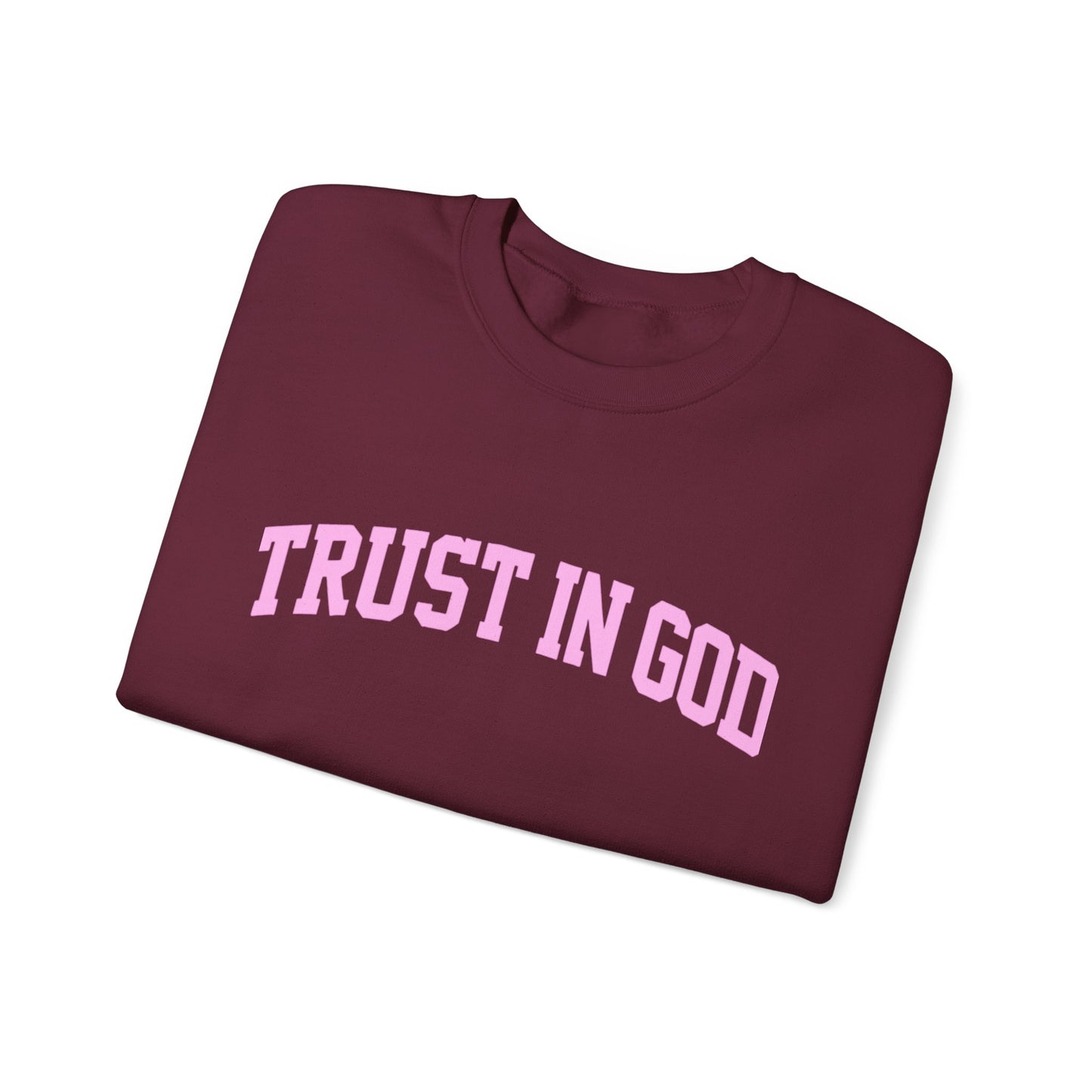 Trust In God Crewneck Sweatshirt — Christian Faith Graphic Pullover