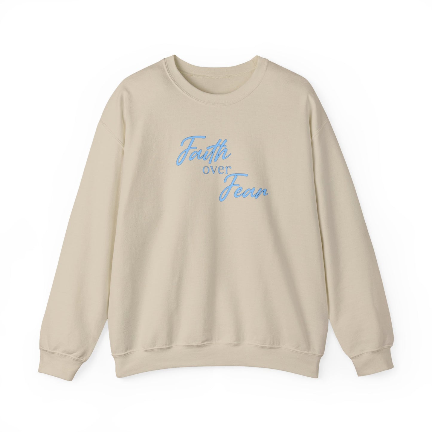 Faith Over Fear Crewneck — Inspirational Christian Sweatshirt