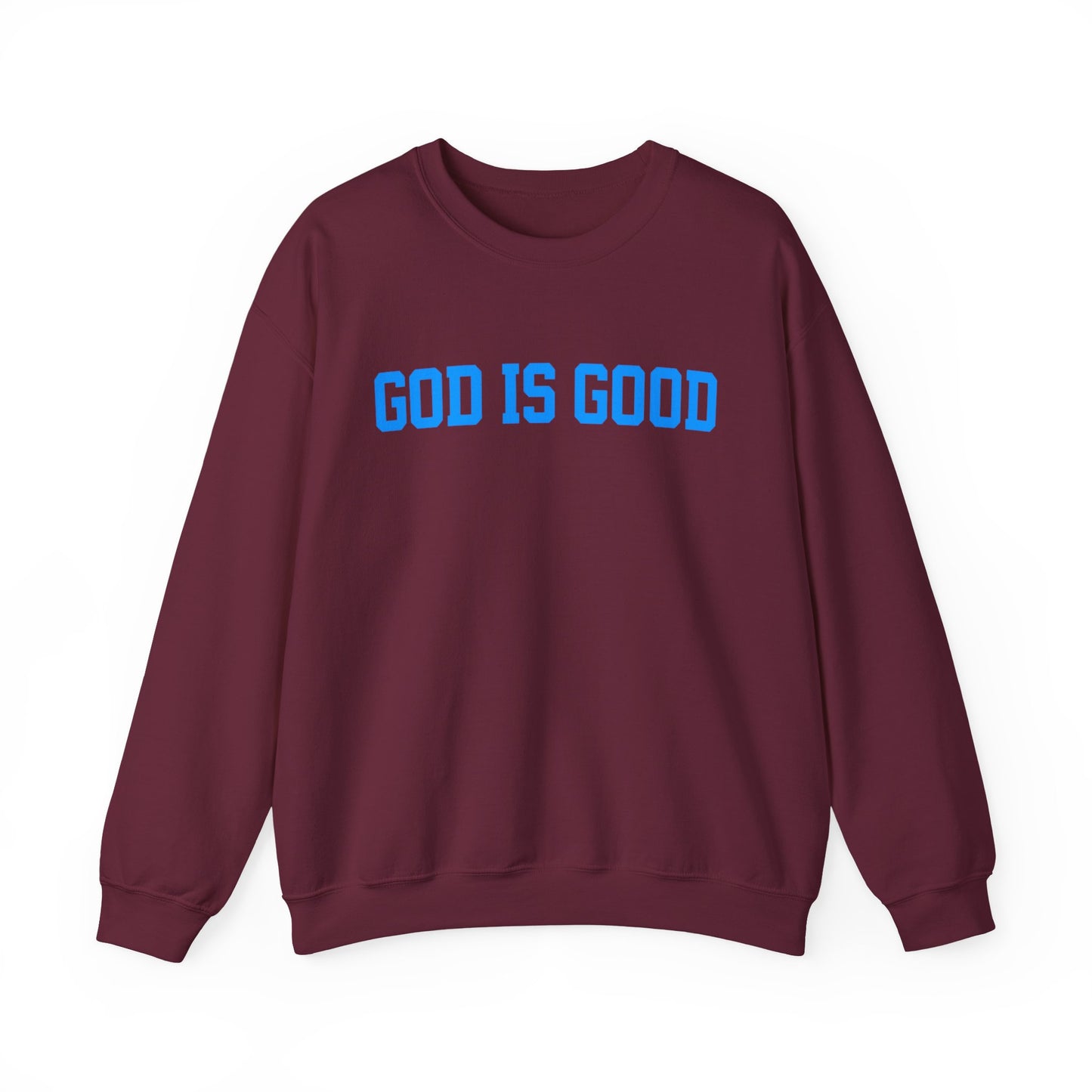 Crewneck Sweatshirt — "God Is Good" Bold Faith Graphic