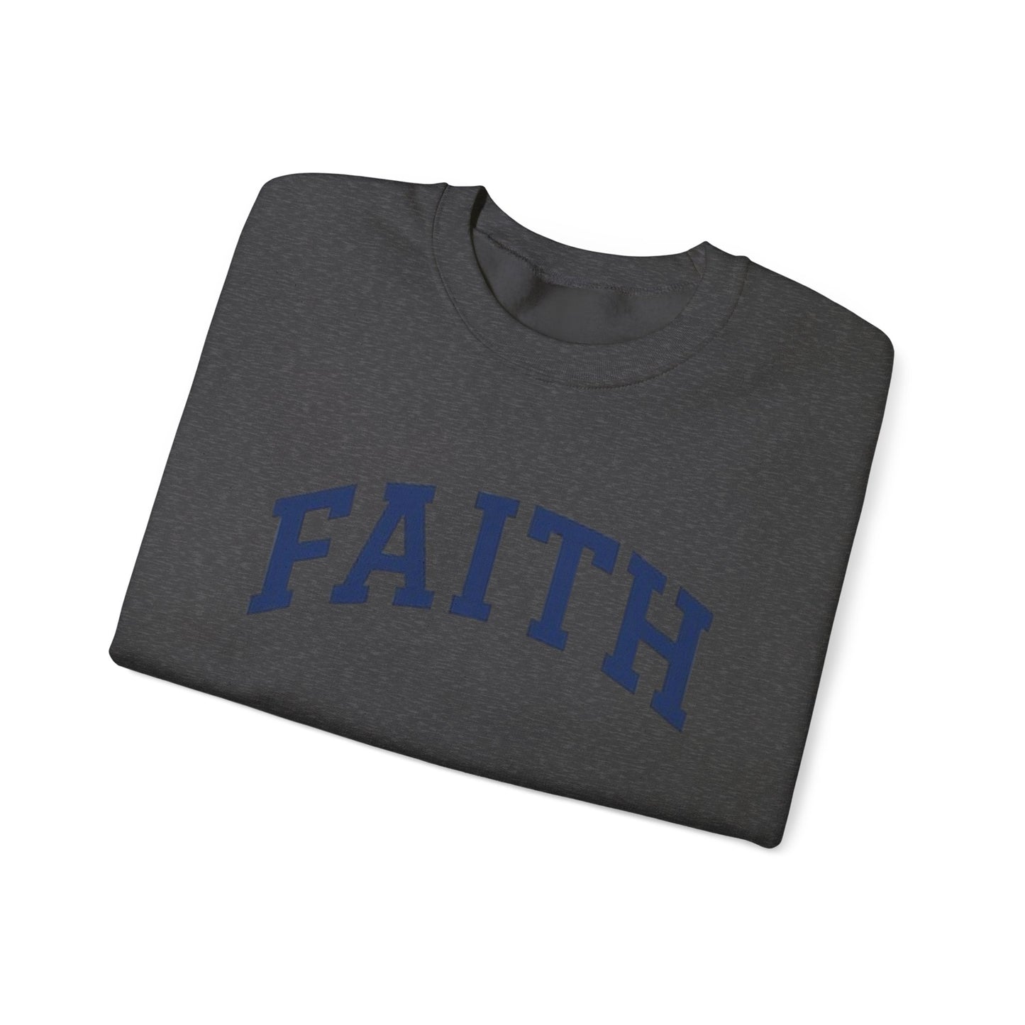 Faith Crewneck Sweatshirt — Inspirational Christian Pullover