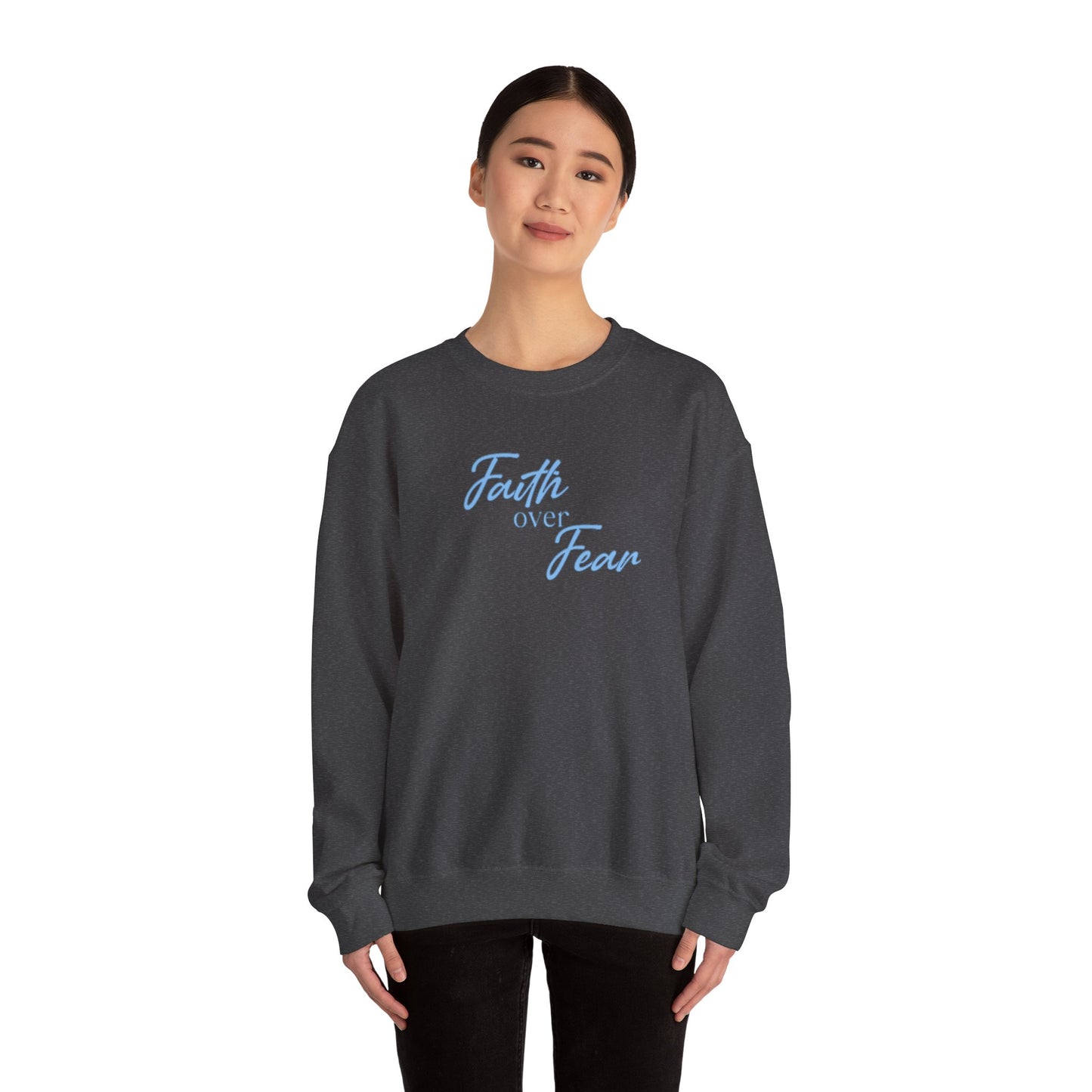 Faith Over Fear Crewneck — Inspirational Christian Sweatshirt