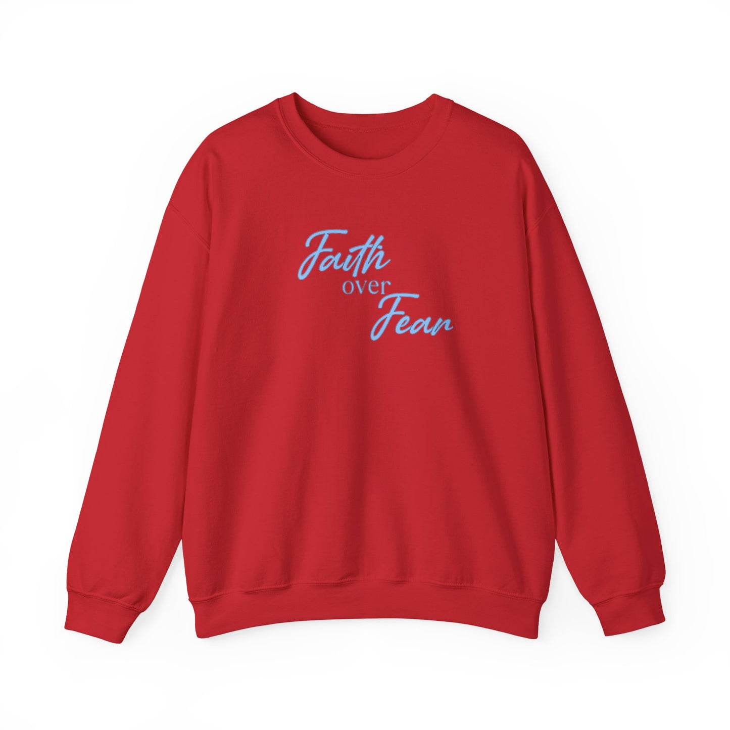 Faith Over Fear Crewneck — Inspirational Christian Sweatshirt