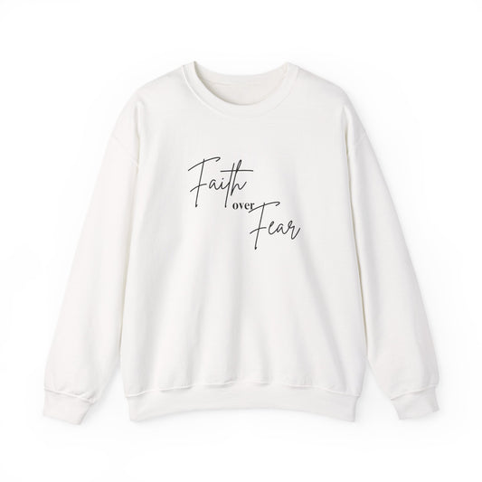 Faith Over Fear Crewneck Sweatshirt