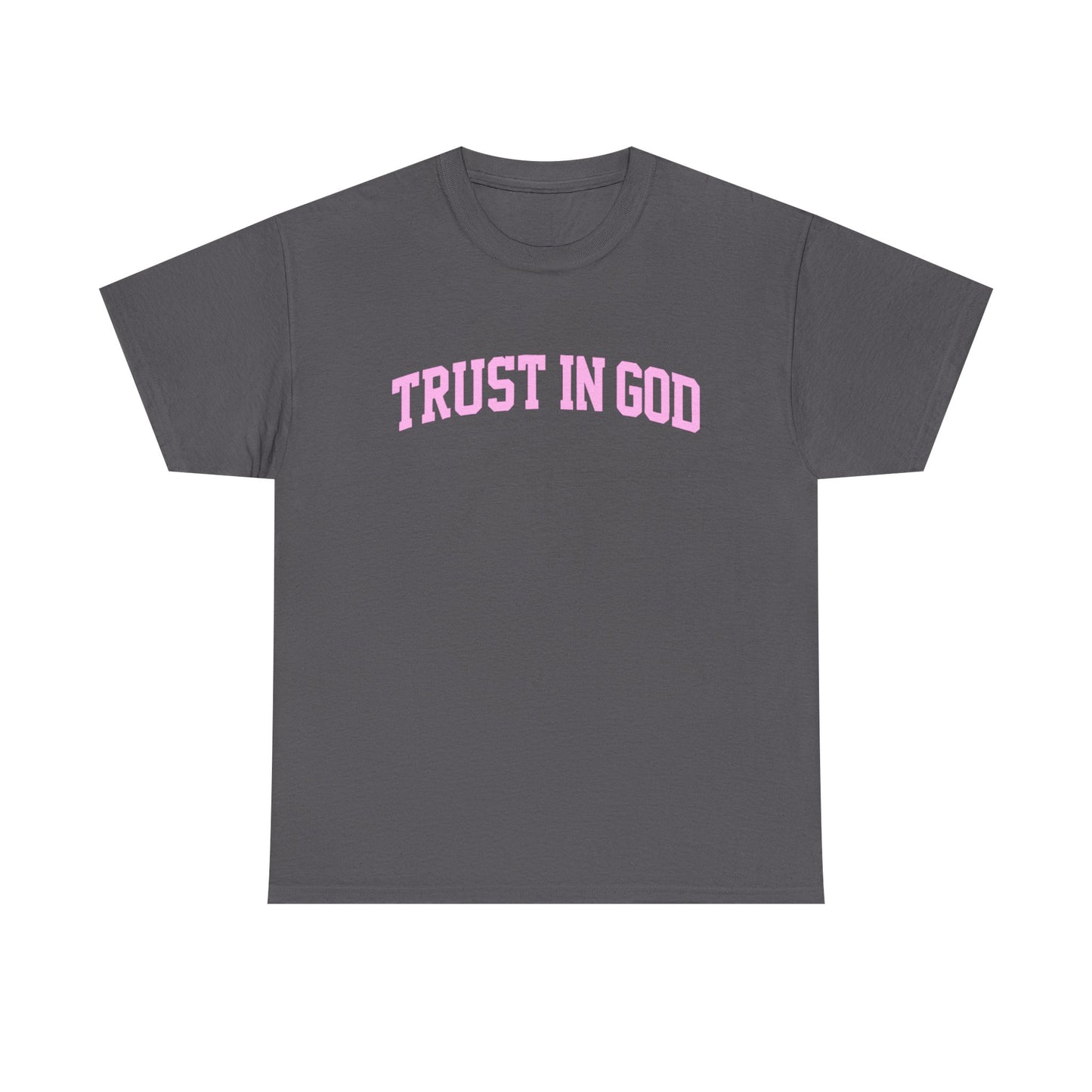 Trust in God Tee — Pink Faith Graphic Shirt