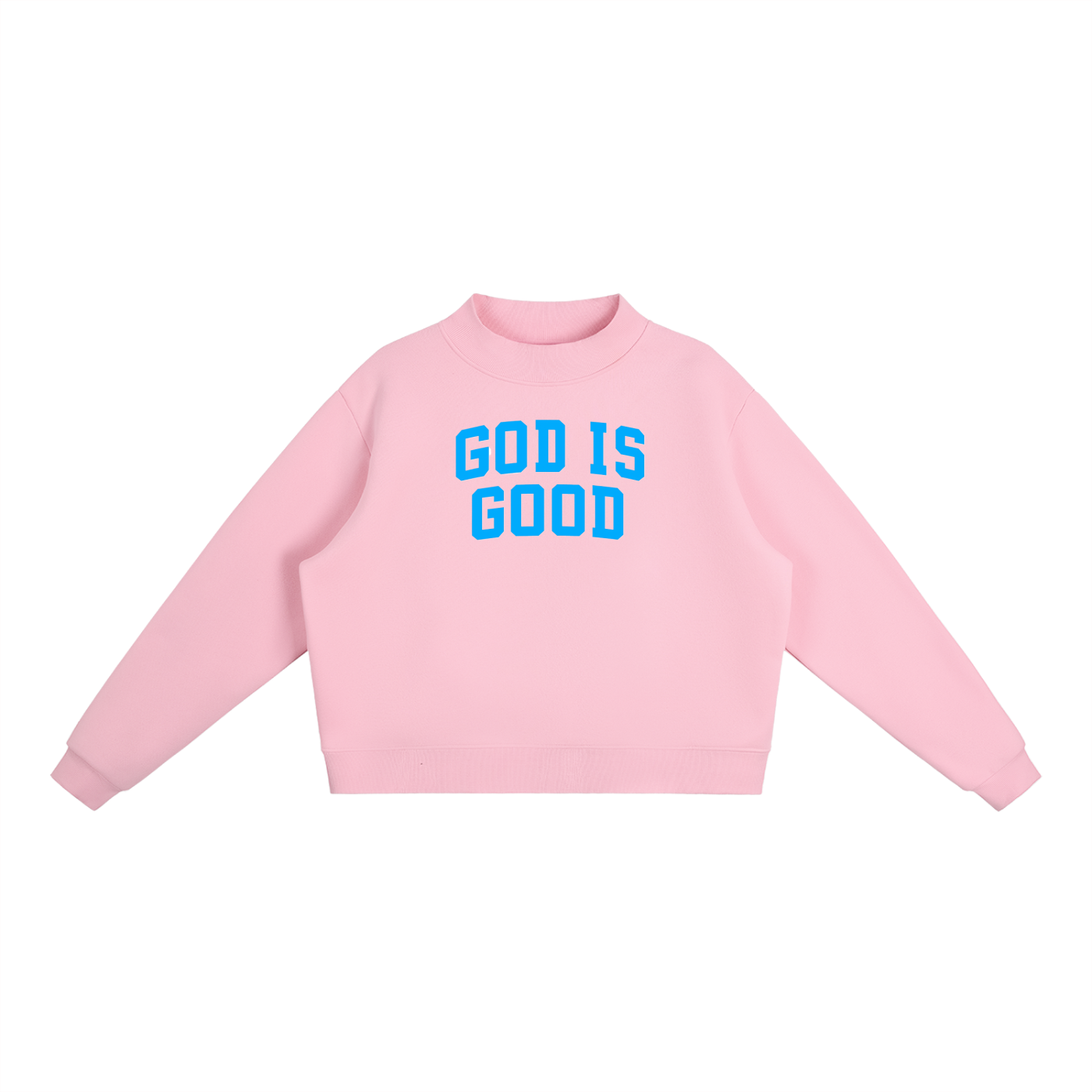 God Is Good Blue Essential Fleece Mock-Neck Crew Sweatshirt