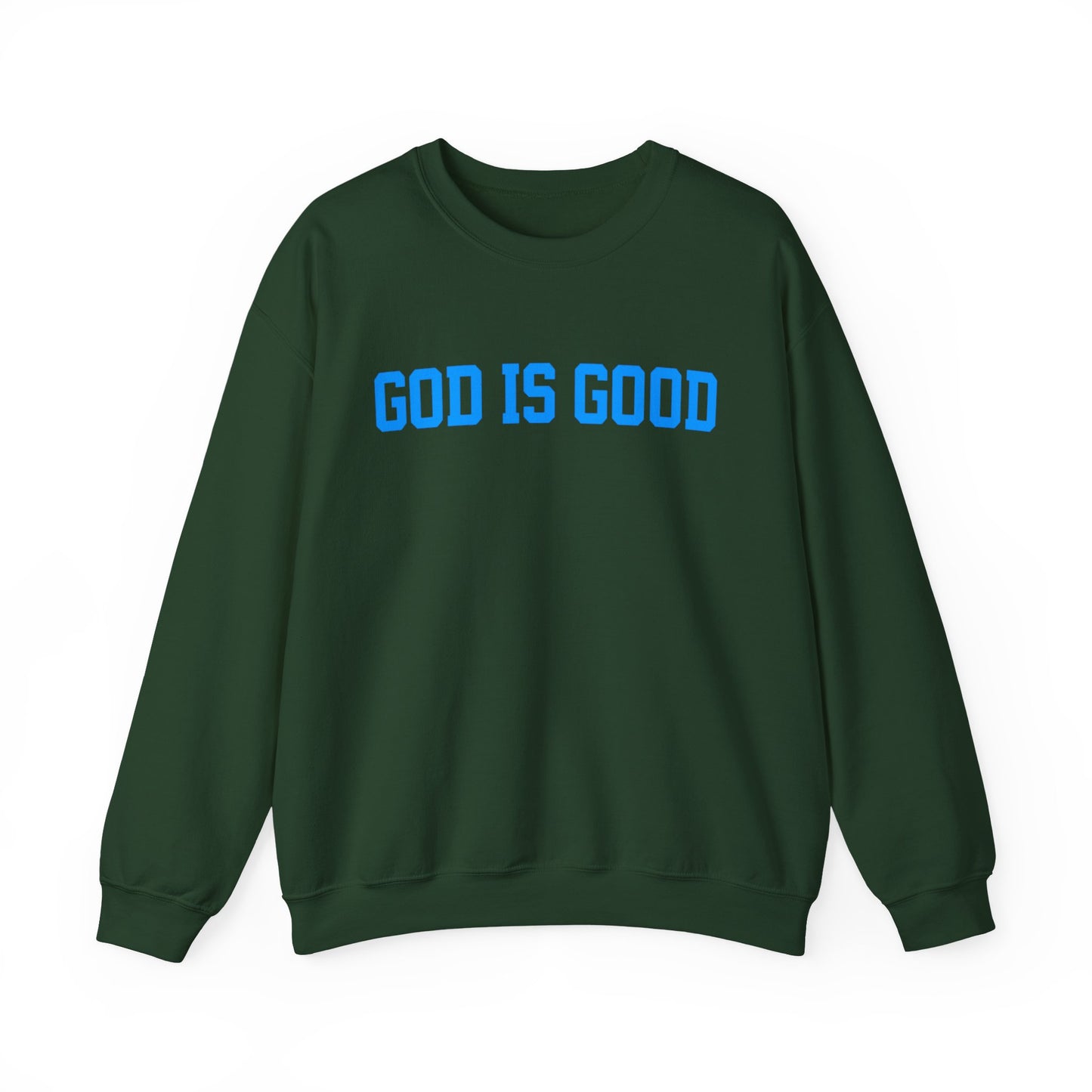 Crewneck Sweatshirt — "God Is Good" Bold Faith Graphic