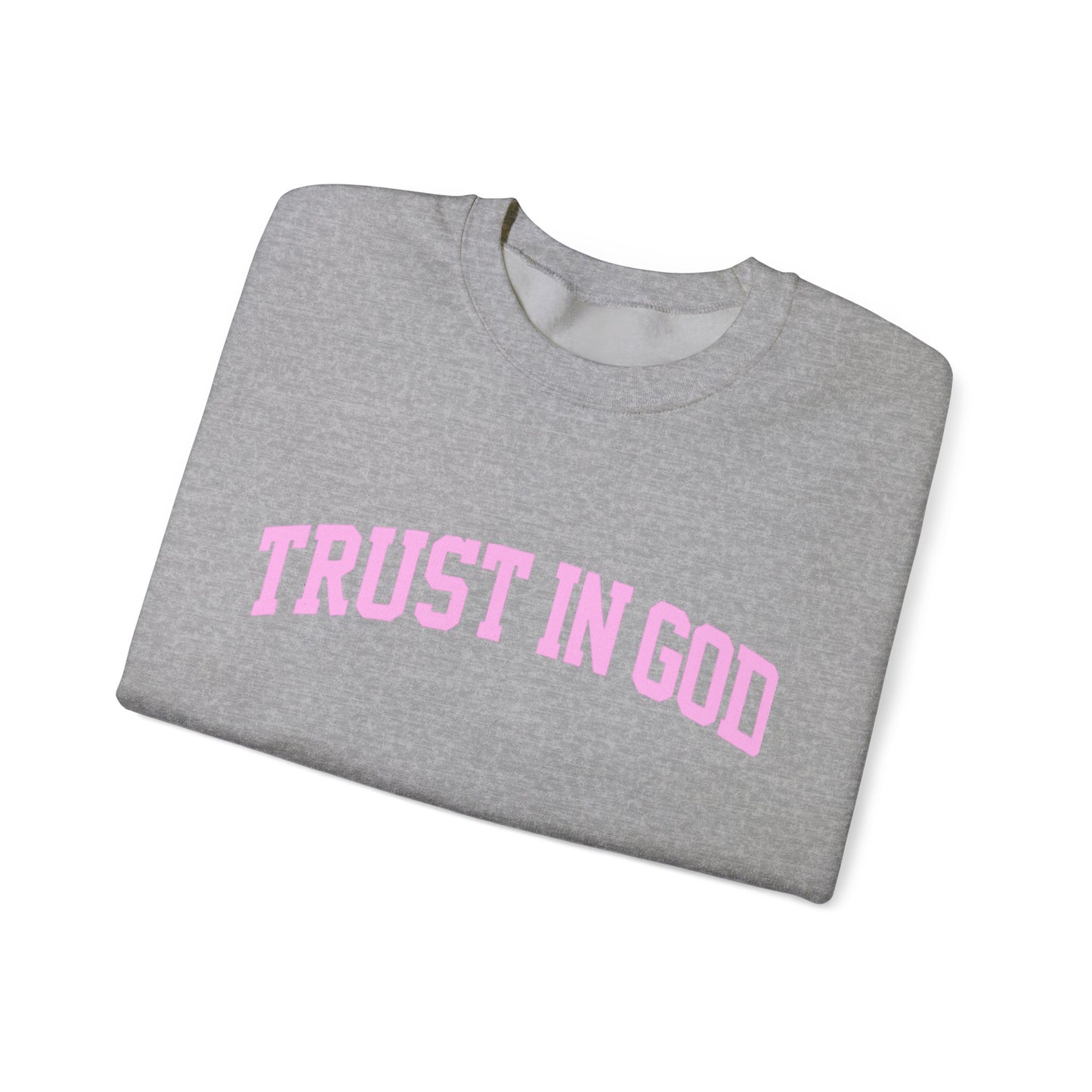 Trust In God Crewneck Sweatshirt — Christian Faith Graphic Pullover