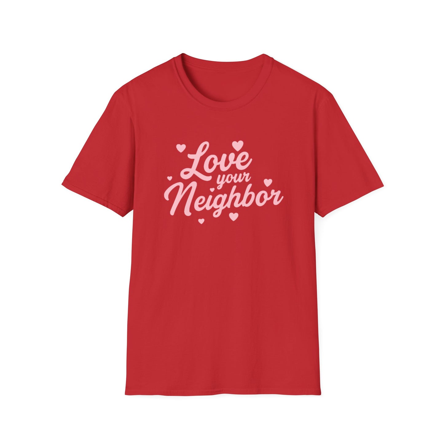 Love Your Neighbor T-Shirt — Pink Script Hearts Tee for Kindness & Community