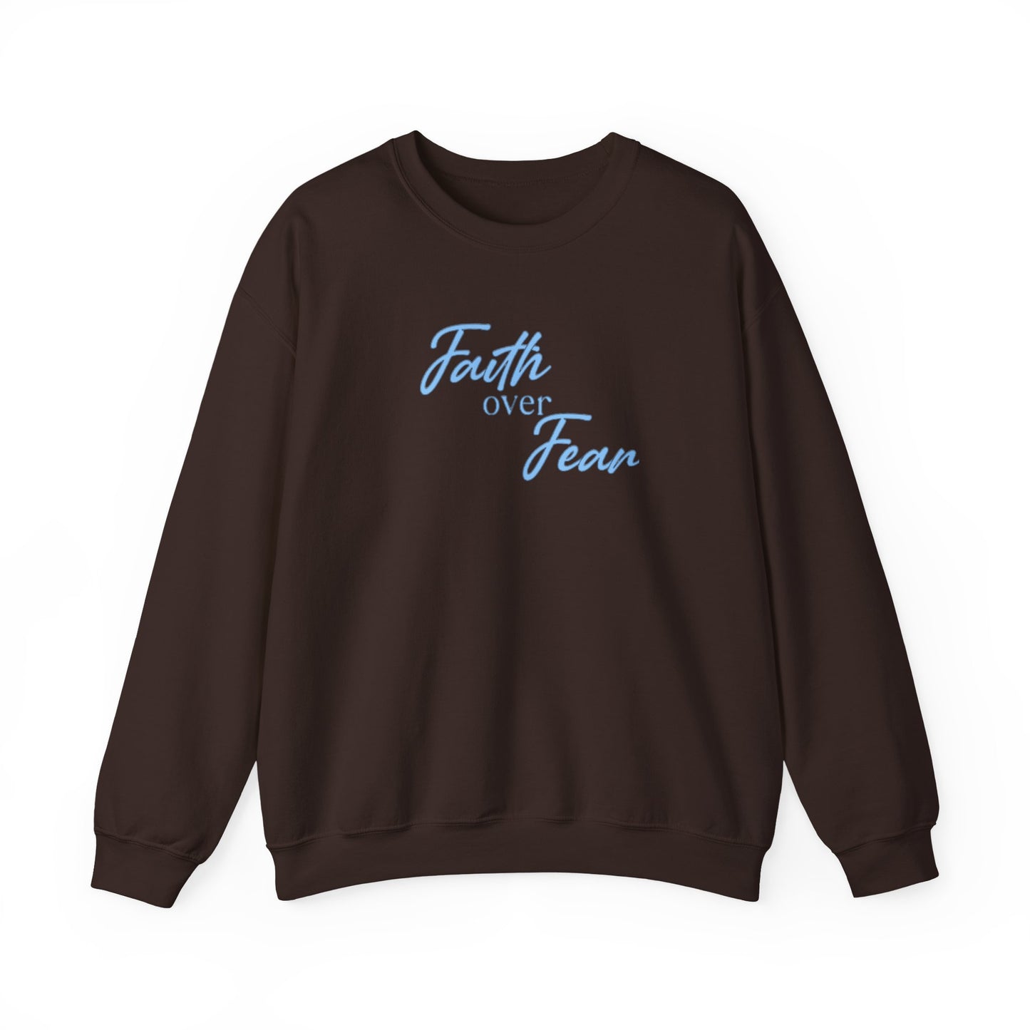 Faith Over Fear Crewneck — Inspirational Christian Sweatshirt
