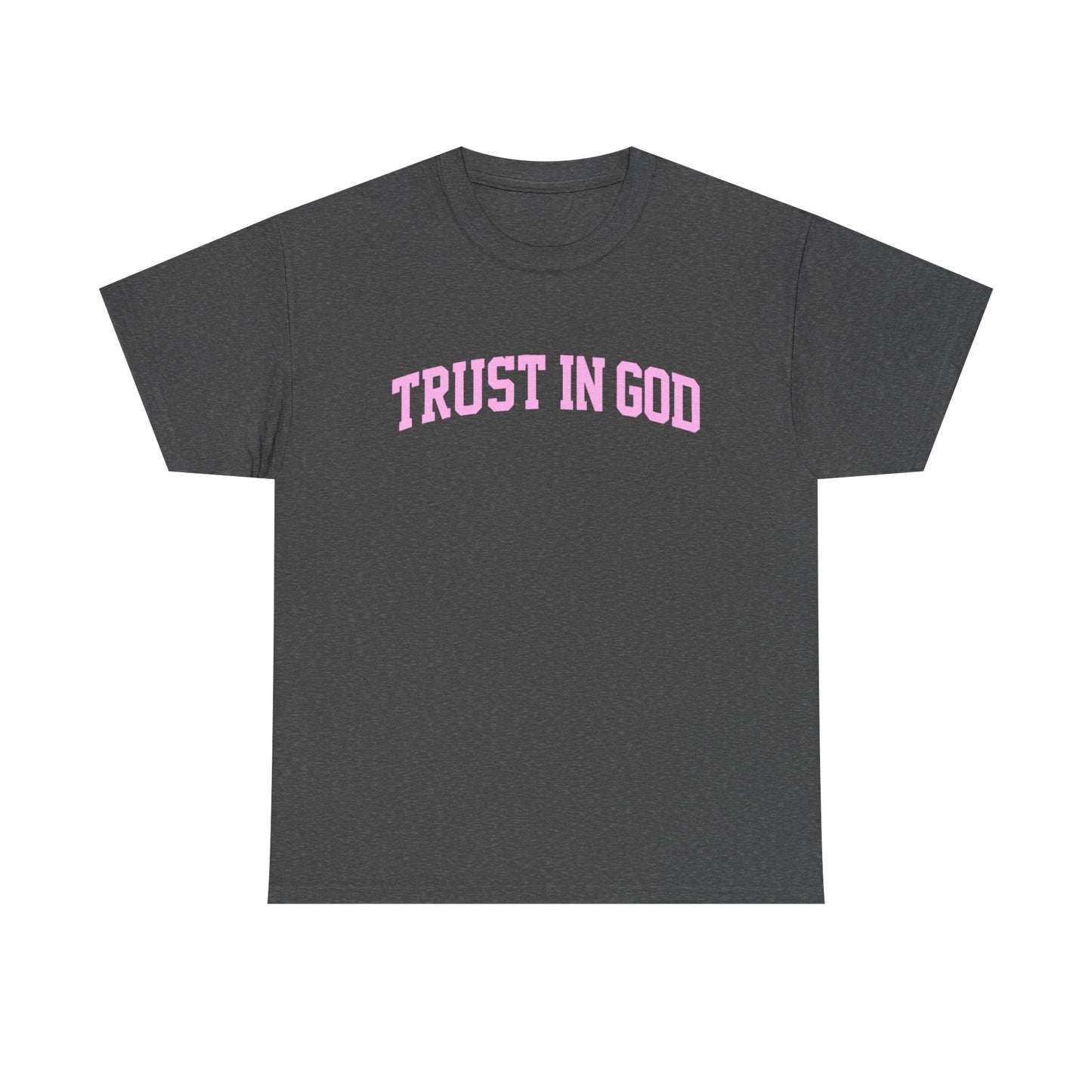 Trust in God Tee — Pink Faith Graphic Shirt