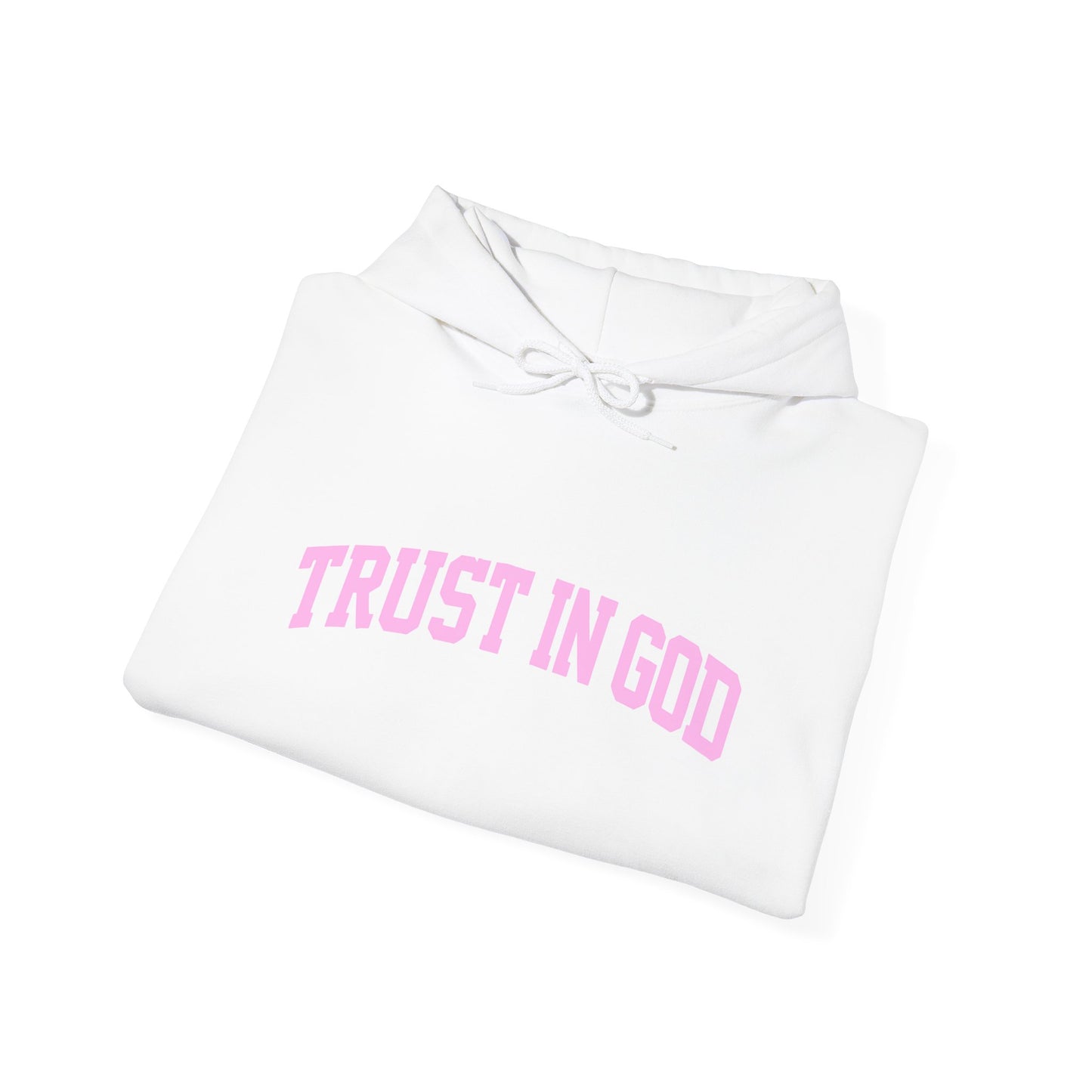 Trust In God Hoodie — White Pullover with Pink Faith Graphic