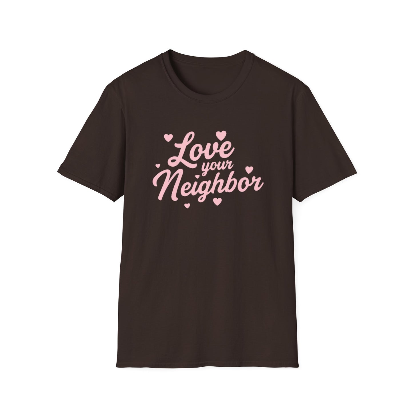 Love Your Neighbor T-Shirt — Pink Script Hearts Tee for Kindness & Community