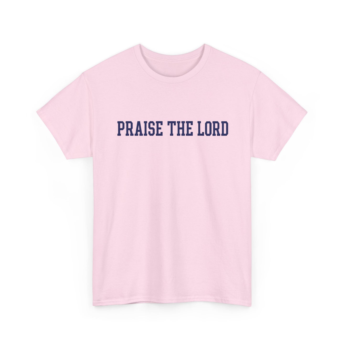 Praise The Lord Tee — Christian Faith Shirt