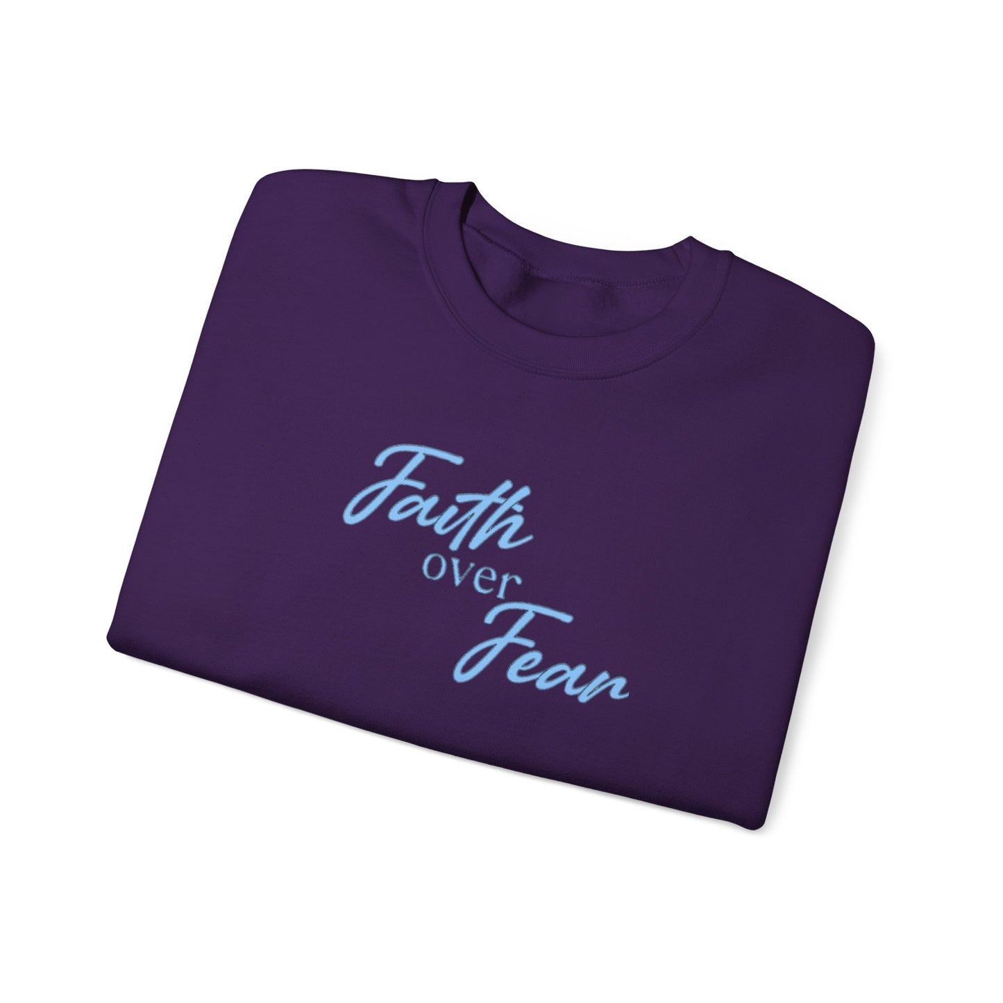 Faith Over Fear Crewneck — Inspirational Christian Sweatshirt