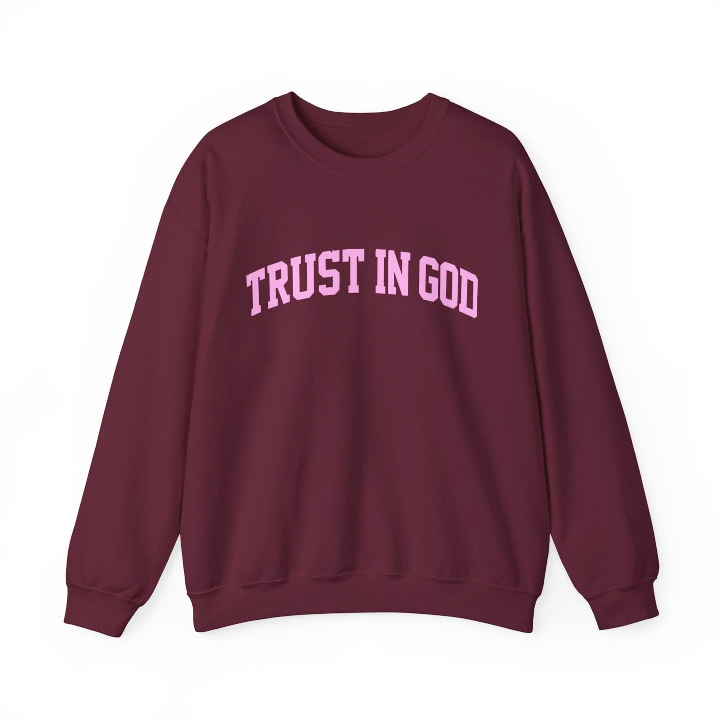 Trust In God Crewneck Sweatshirt — Christian Faith Graphic Pullover