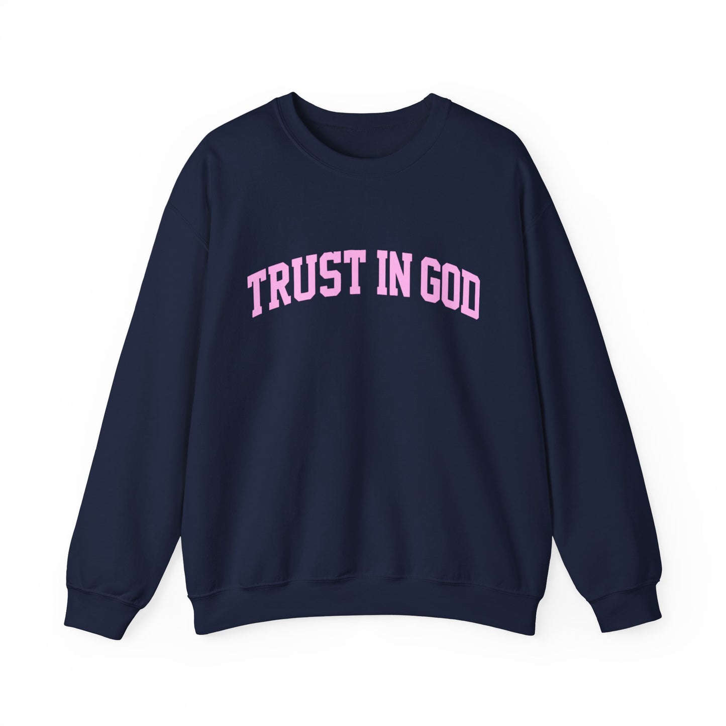 Trust In God Crewneck Sweatshirt — Christian Faith Graphic Pullover