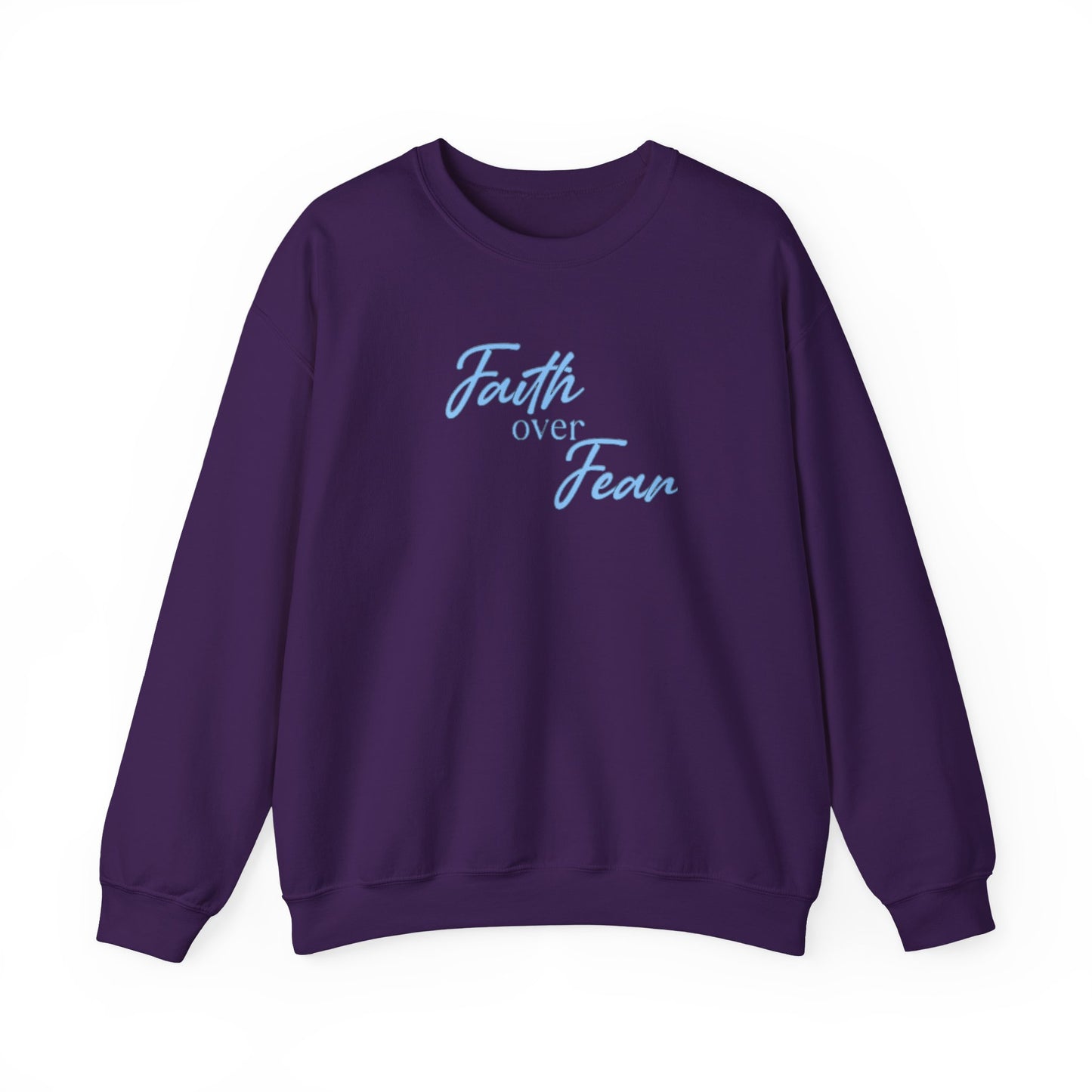 Faith Over Fear Crewneck — Inspirational Christian Sweatshirt