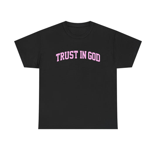 Trust in God Tee — Pink Faith Graphic Shirt