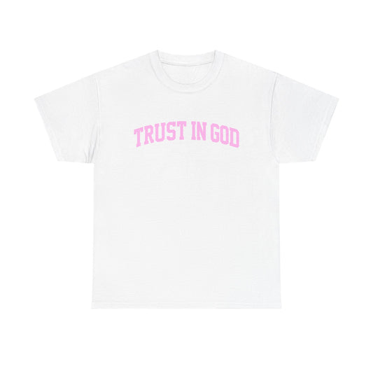 Trust in God Tee — Pink Faith Graphic Shirt
