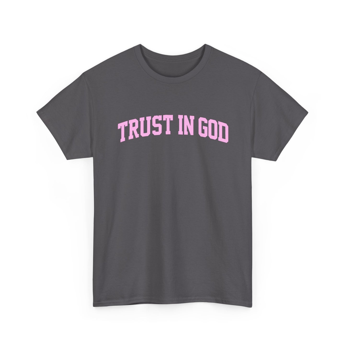 Trust in God Tee — Pink Faith Graphic Shirt