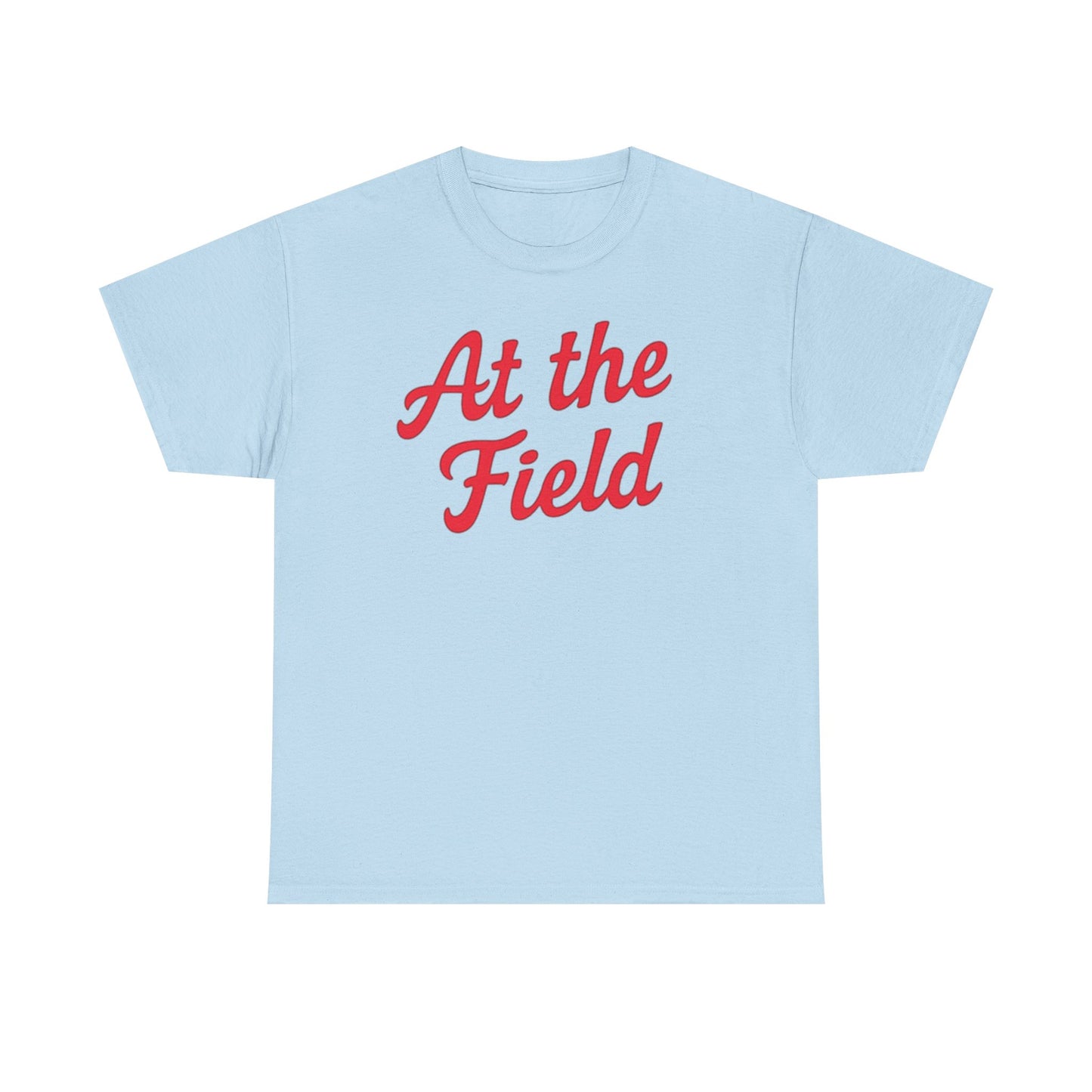 At the Field T-Shirt — Casual Sports Fan Tee