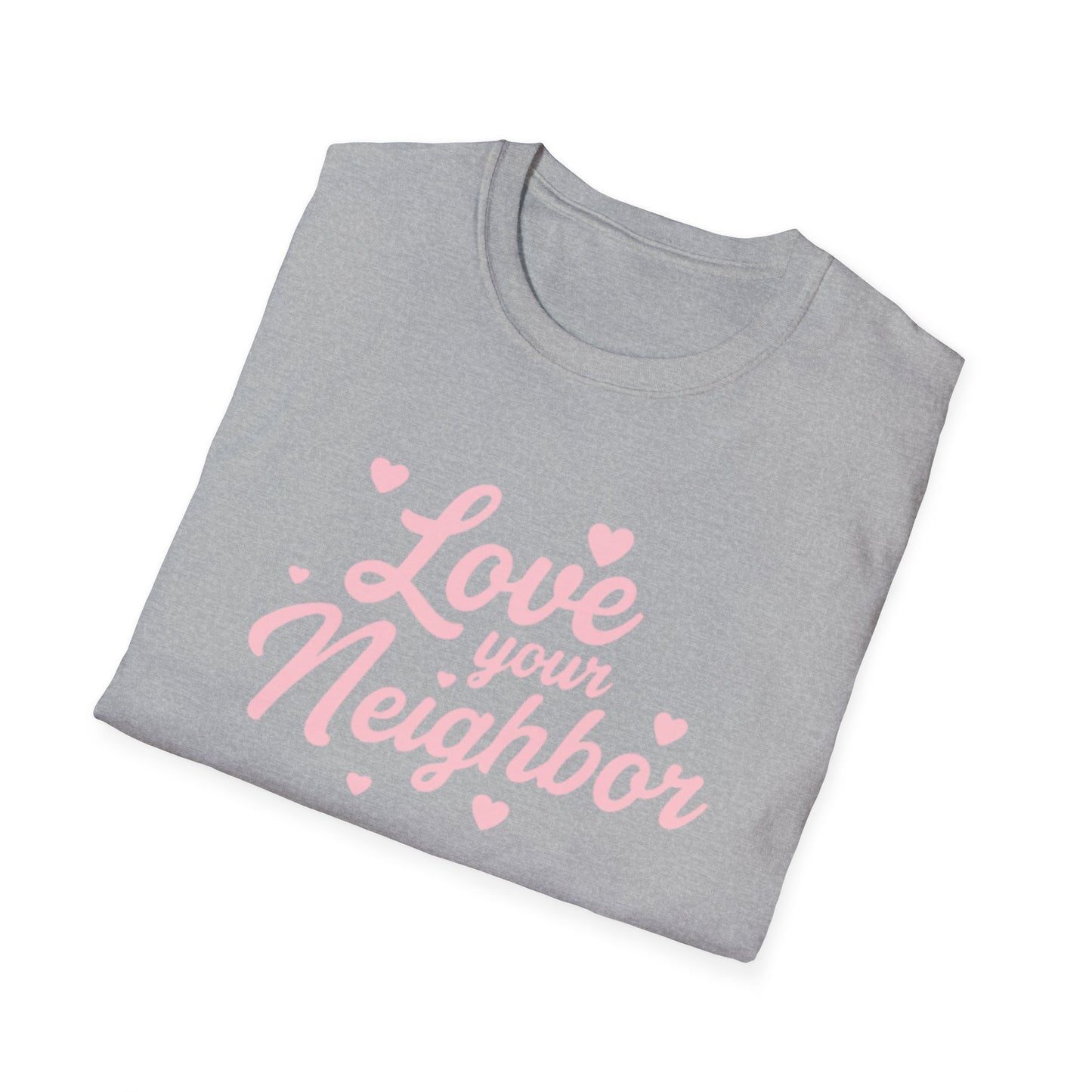 Love Your Neighbor T-Shirt — Pink Script Hearts Tee for Kindness & Community