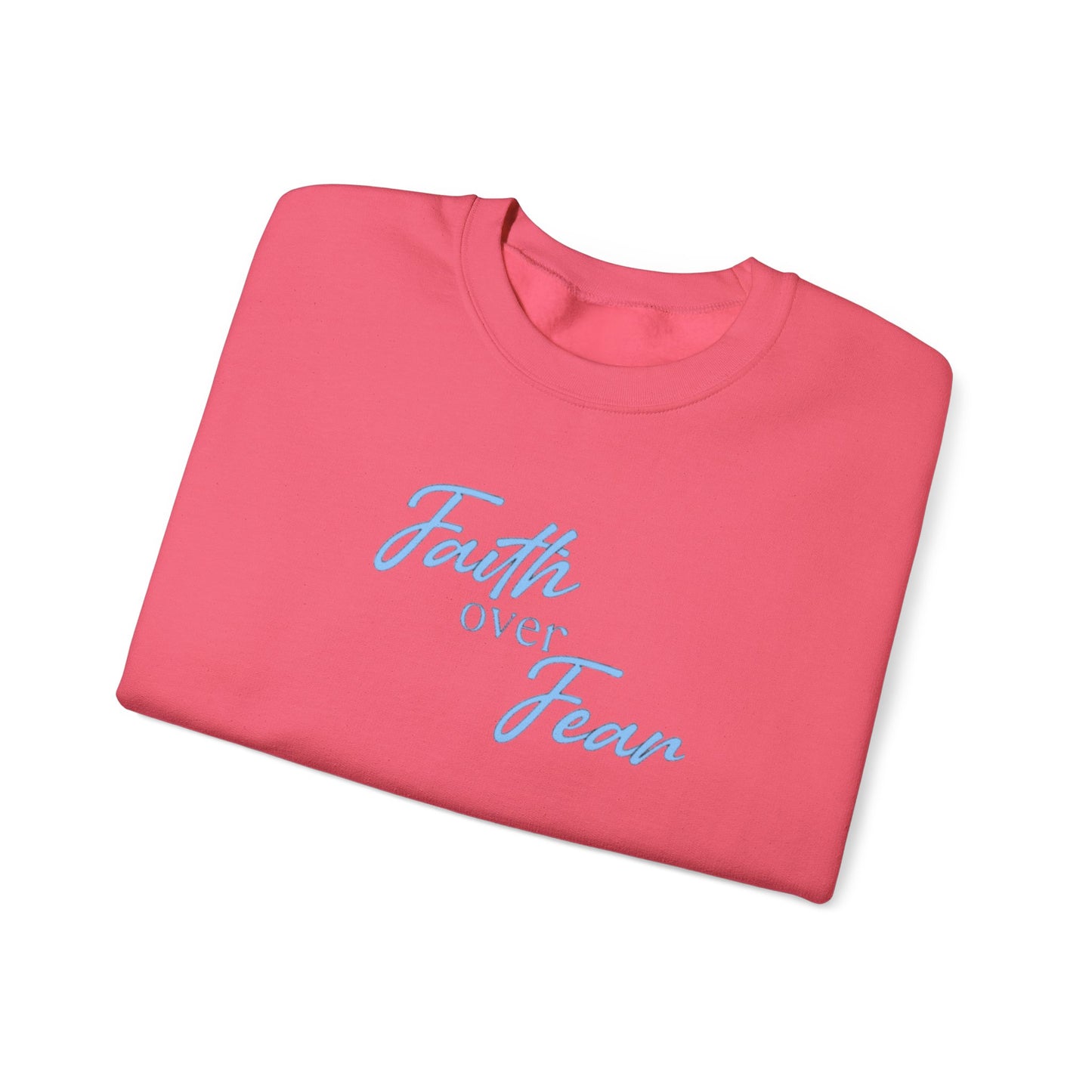 Faith Over Fear Crewneck — Inspirational Christian Sweatshirt