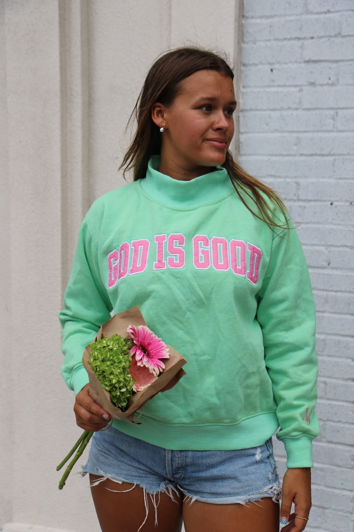 GOD IS GOOD MOCK NECK