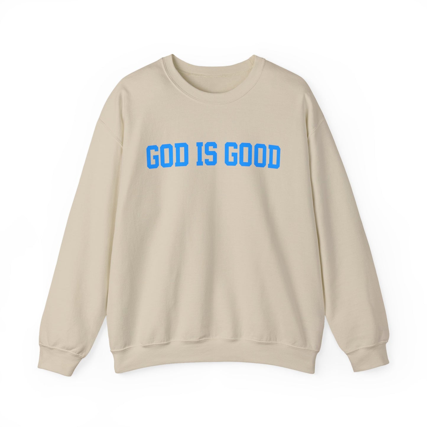 Crewneck Sweatshirt — "God Is Good" Bold Faith Graphic