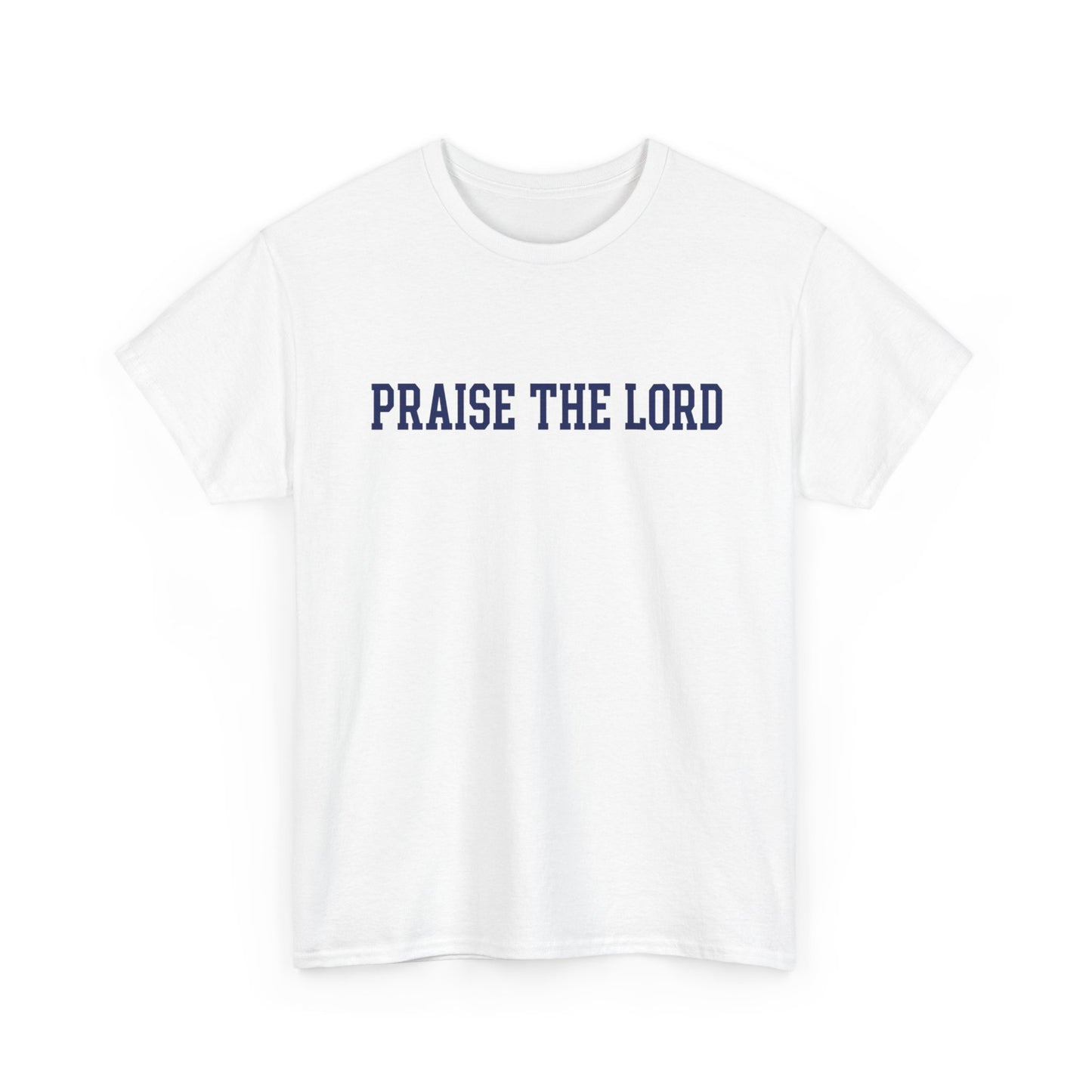 Praise The Lord Tee — Christian Faith Shirt