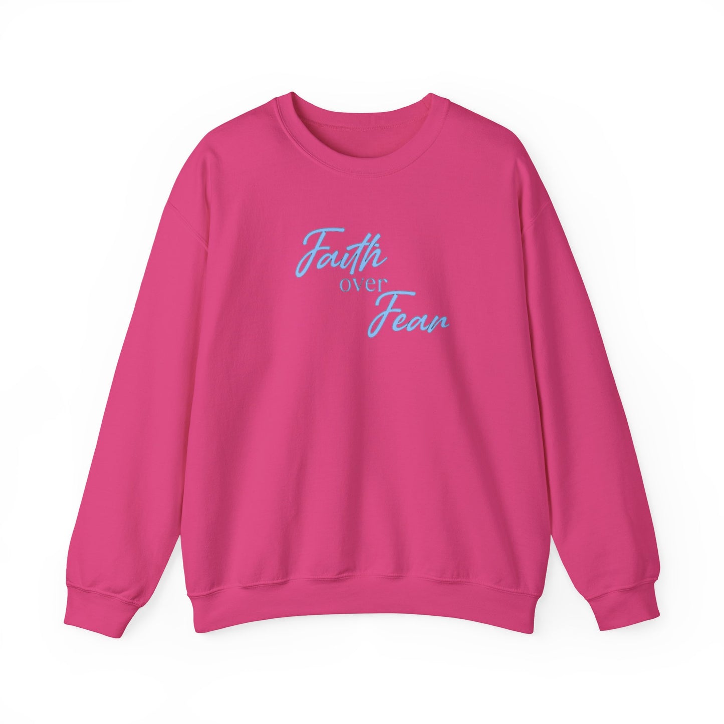 Faith Over Fear Crewneck — Inspirational Christian Sweatshirt