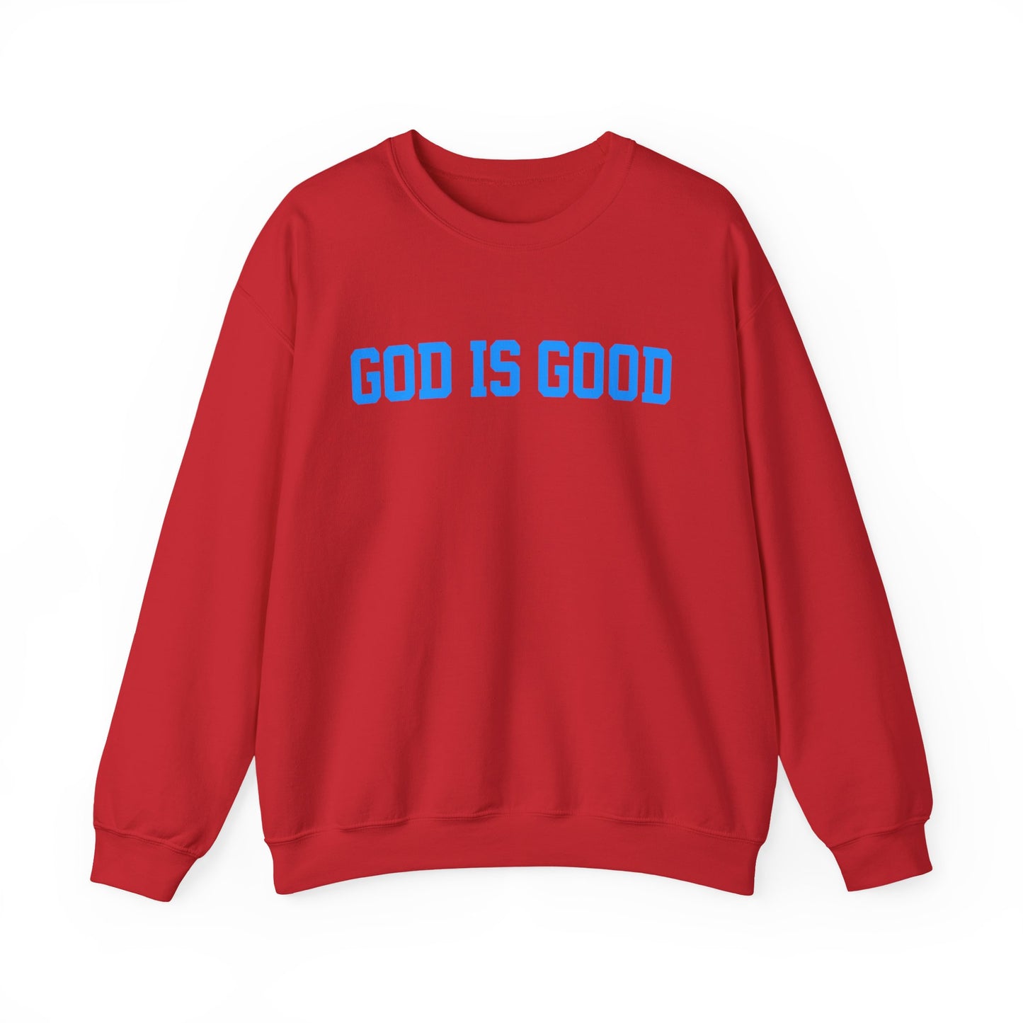 Crewneck Sweatshirt — "God Is Good" Bold Faith Graphic