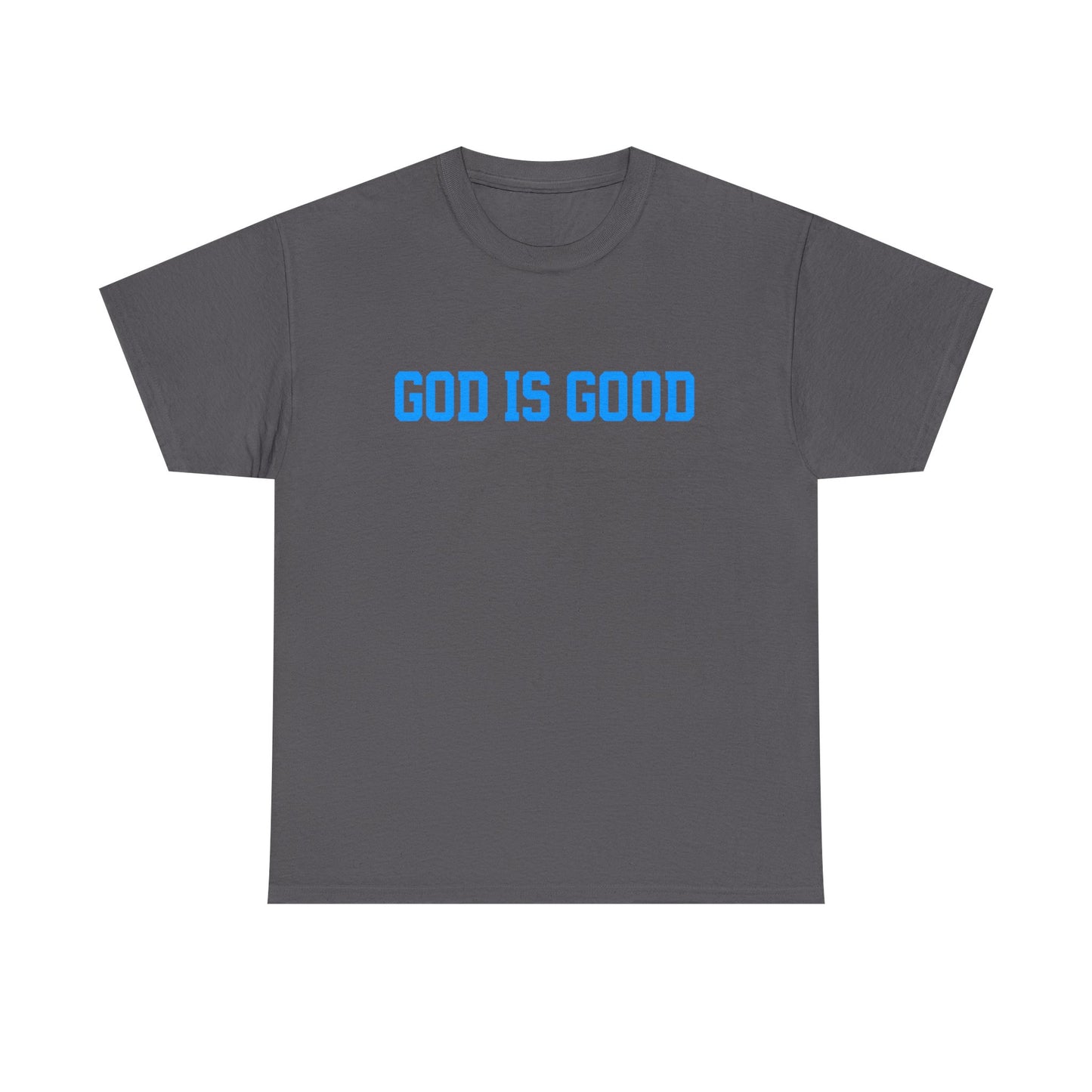 God Is Good Tee — Christian Faith White T-Shirt