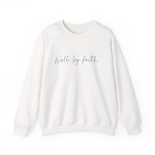 Crewneck Sweatshirt — "Walk by Faith" Minimal Script Christian Pullover