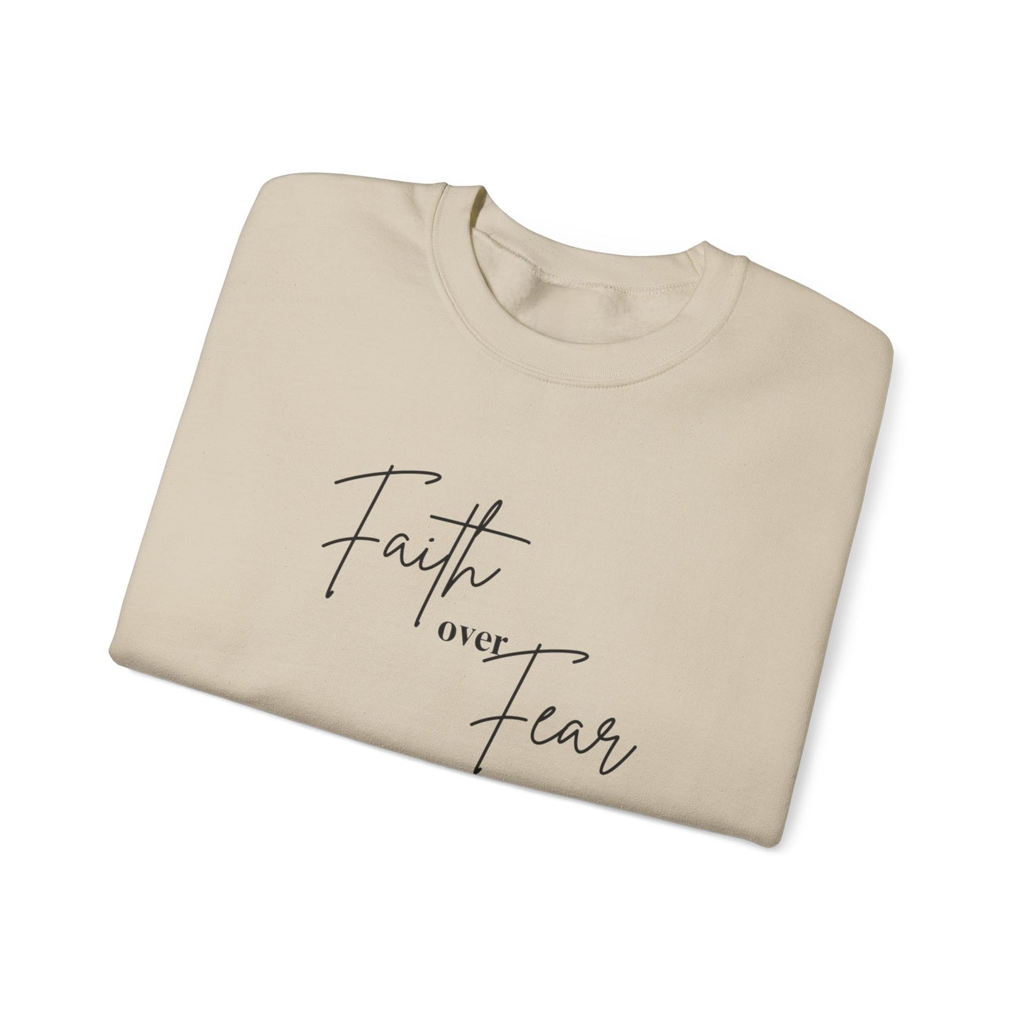 Faith Over Fear Crewneck Sweatshirt