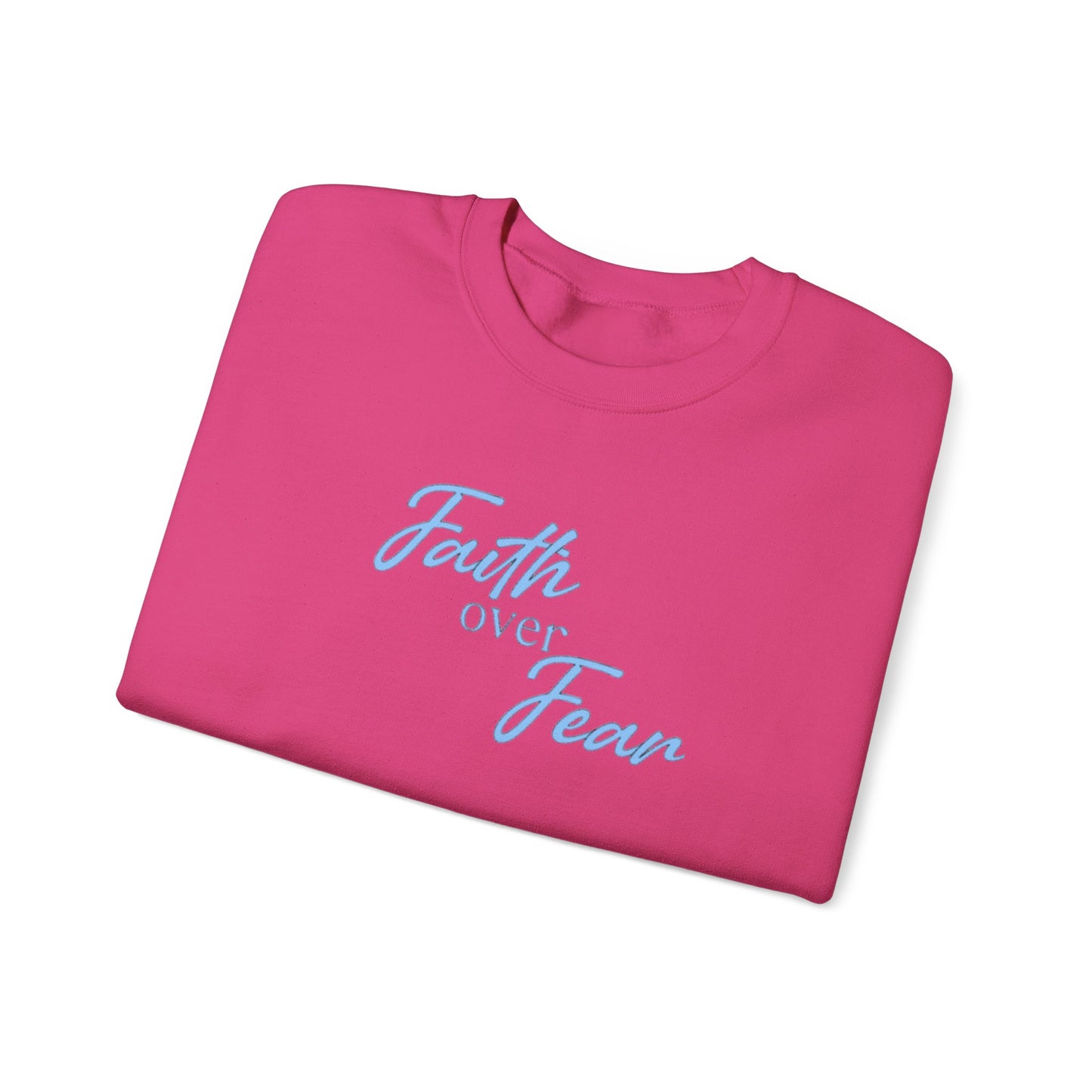 Faith Over Fear Crewneck — Inspirational Christian Sweatshirt