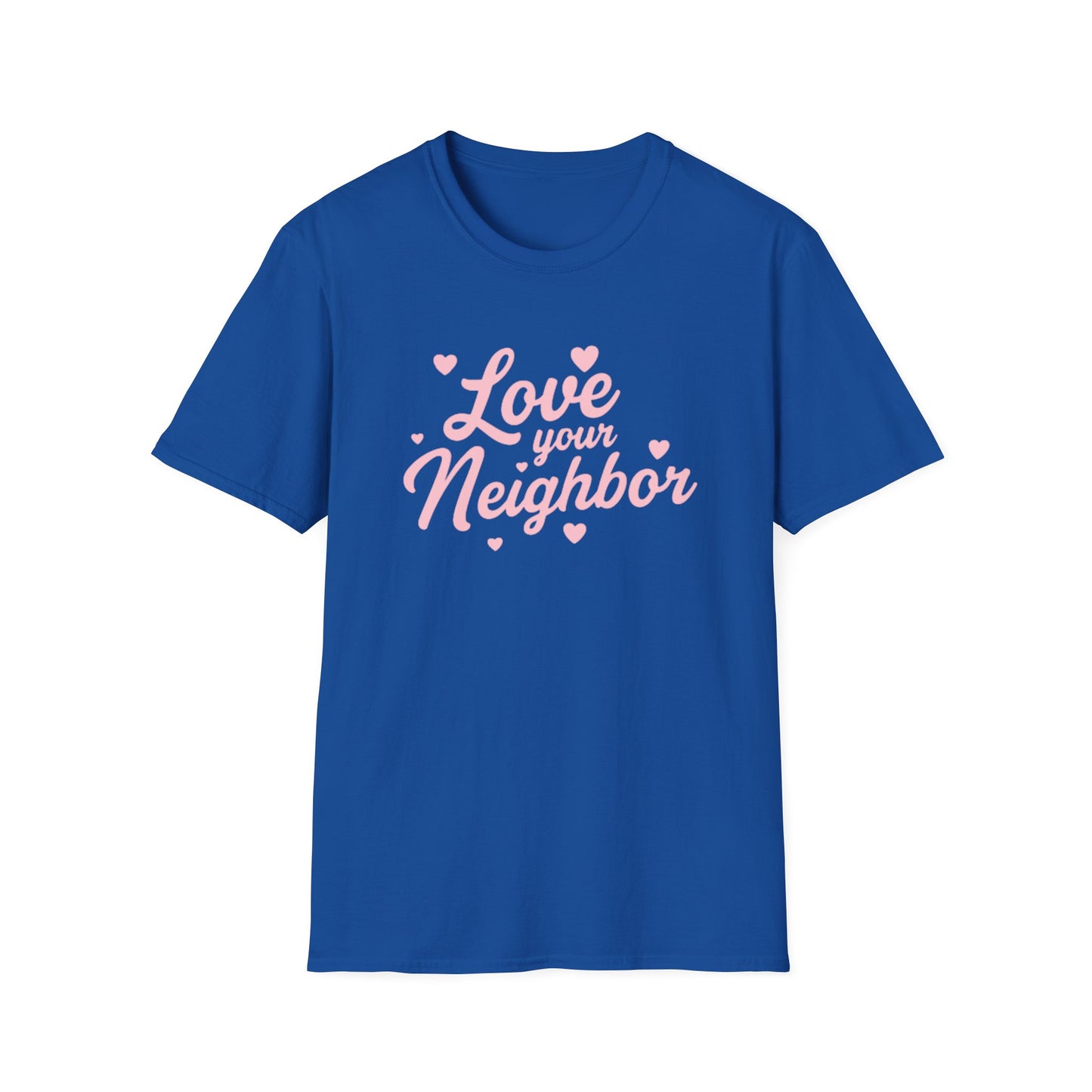 Love Your Neighbor T-Shirt — Pink Script Hearts Tee for Kindness & Community