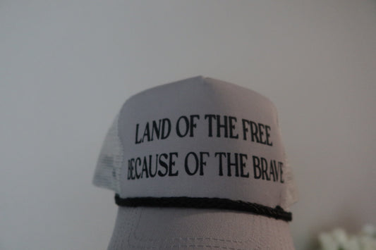 LAND OF THE FREE BECAUSE OF THE BRAVE-GREY AND BLACK HAT