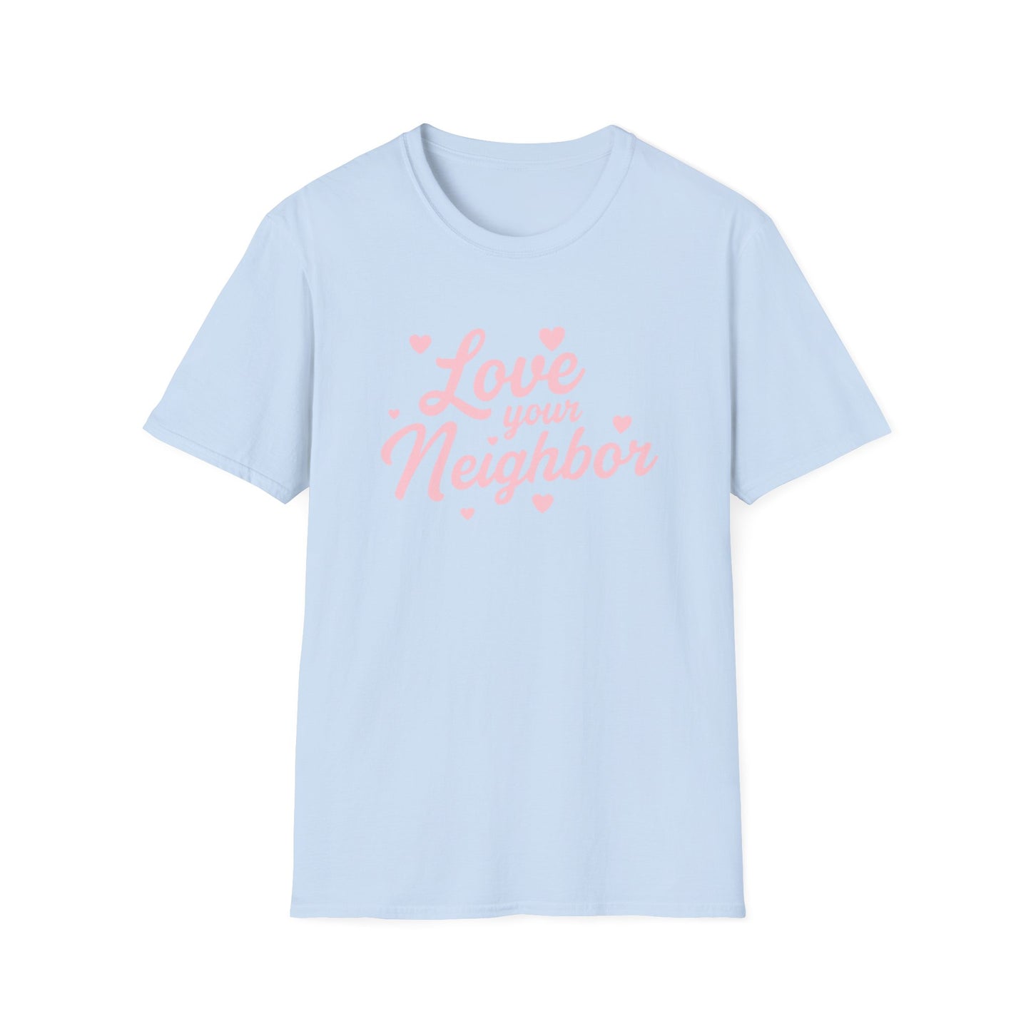 Love Your Neighbor T-Shirt — Pink Script Hearts Tee for Kindness & Community
