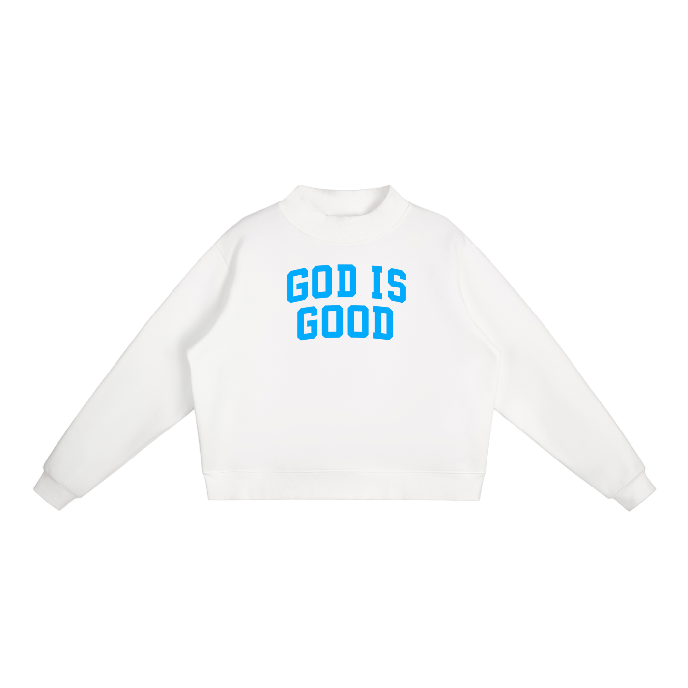 God Is Good Blue Essential Fleece Mock-Neck Crew Sweatshirt