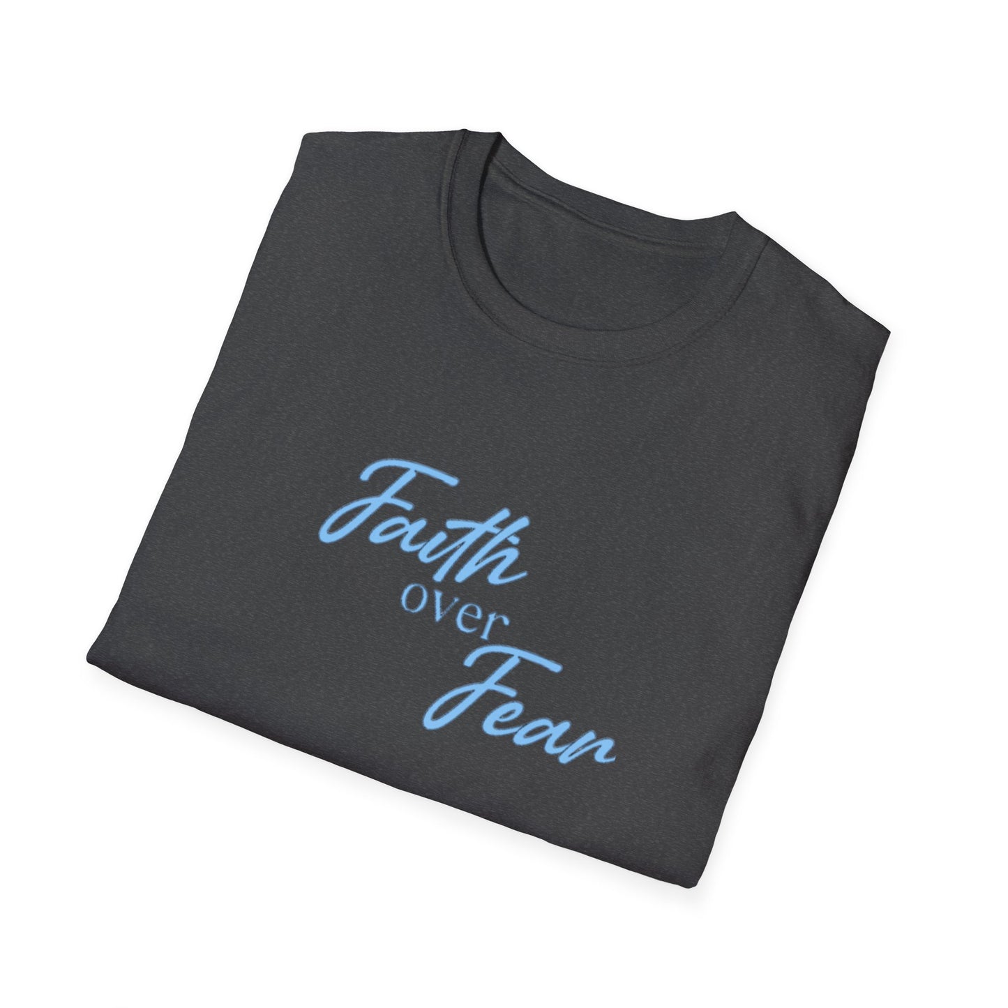 Faith Over Fear T-Shirt — Inspirational Christian Tee