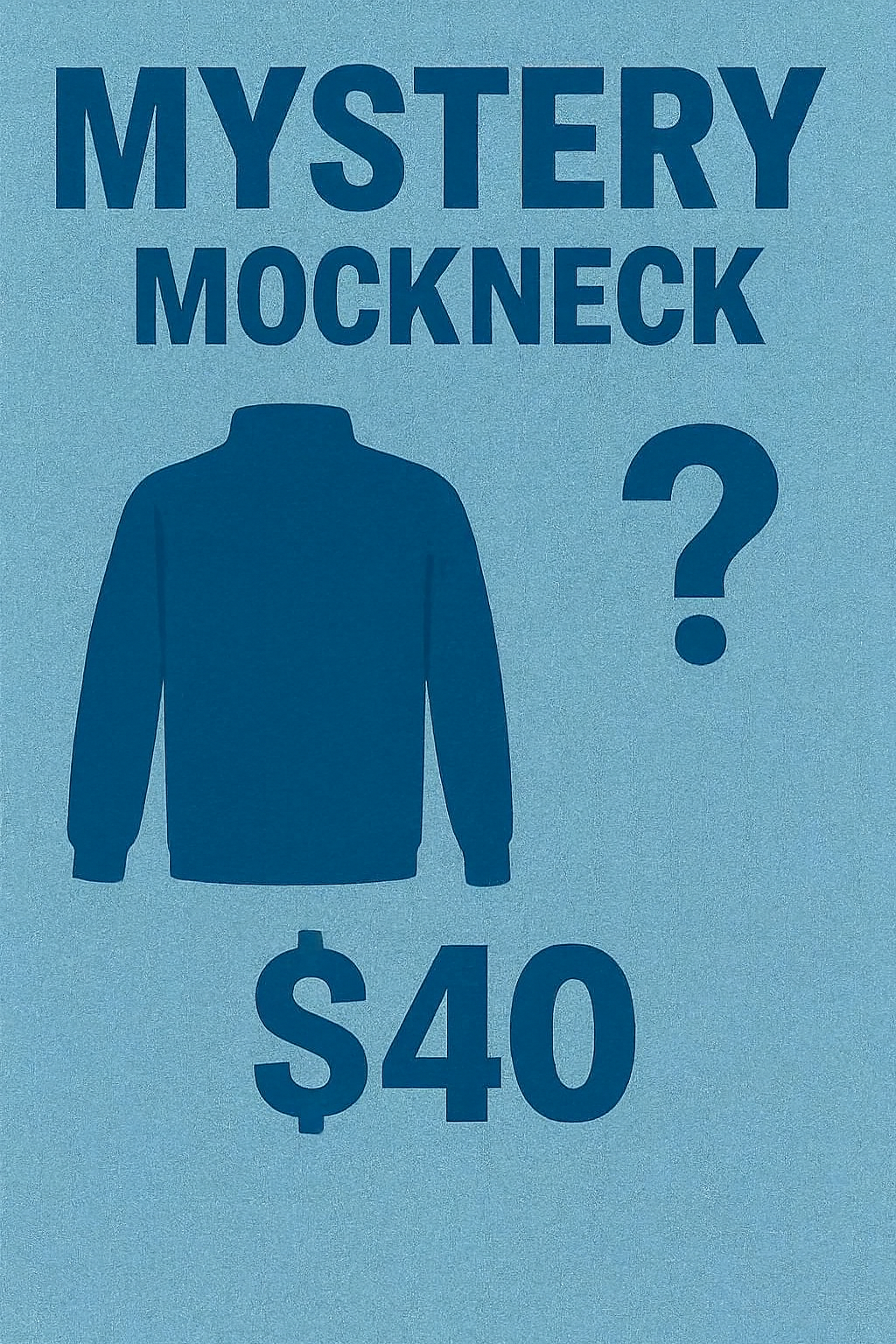 MYSTERY MOCKNECK!