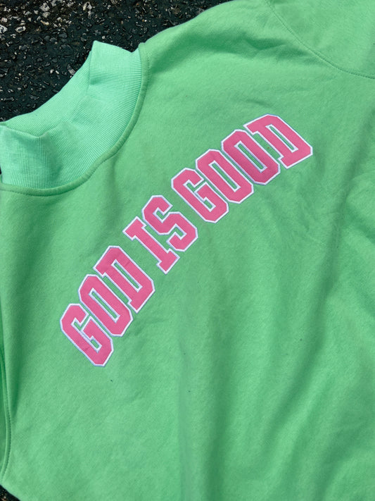 GOD IS GOOD MOCK NECK