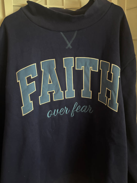 BLUE FAITH OVER FEAR MOCK NECK XXL