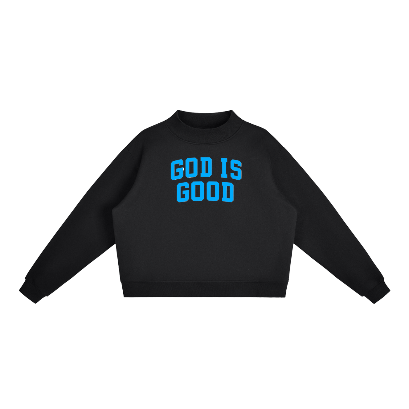 God Is Good Blue Essential Fleece Mock-Neck Crew Sweatshirt